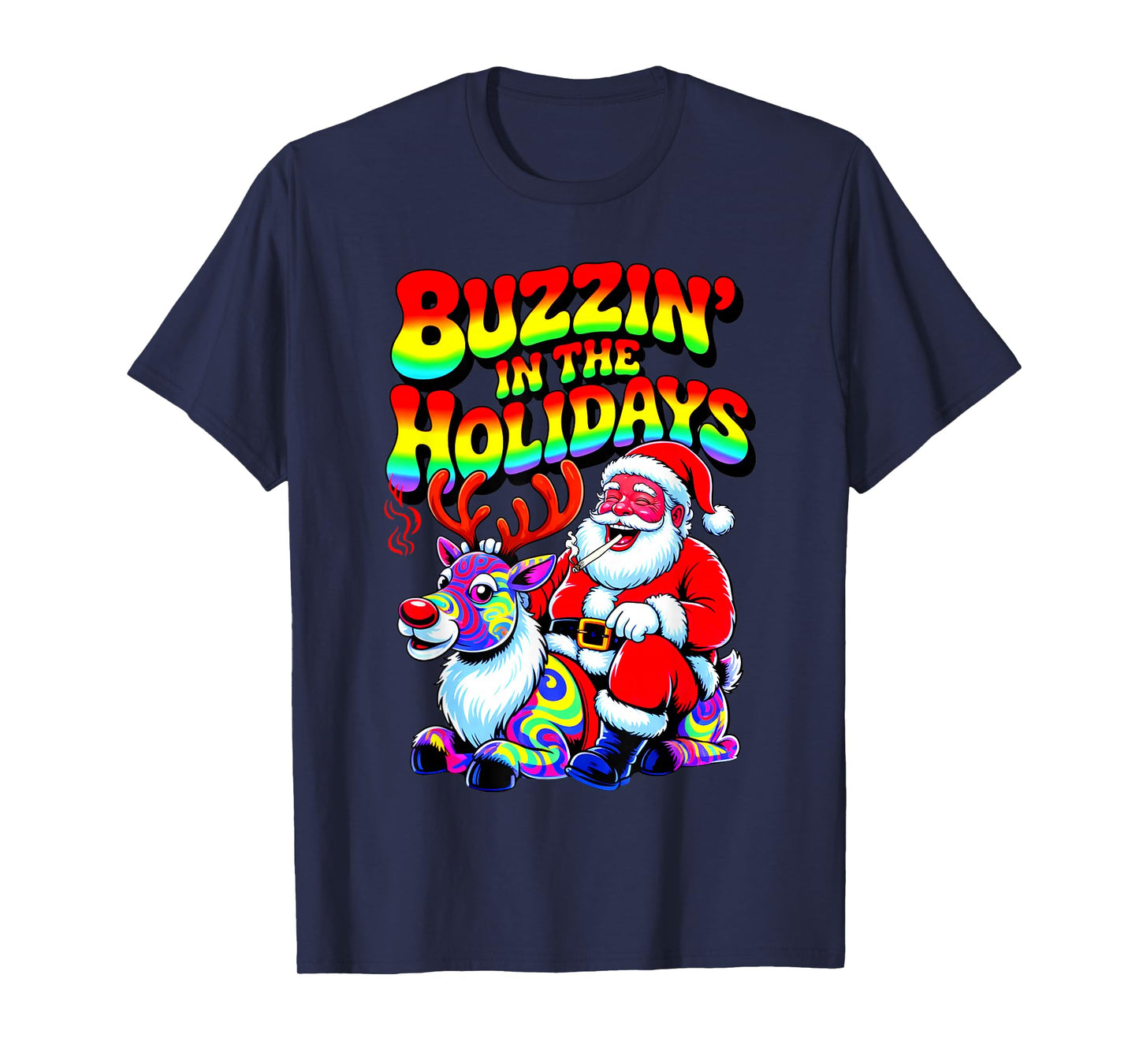 Psychedelic High Santa Buzzing in Holidays Christmas Weed T-Shirt