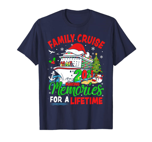 Family Cruise 2025 Making Memories for A Lifetime Christmas T-Shirt