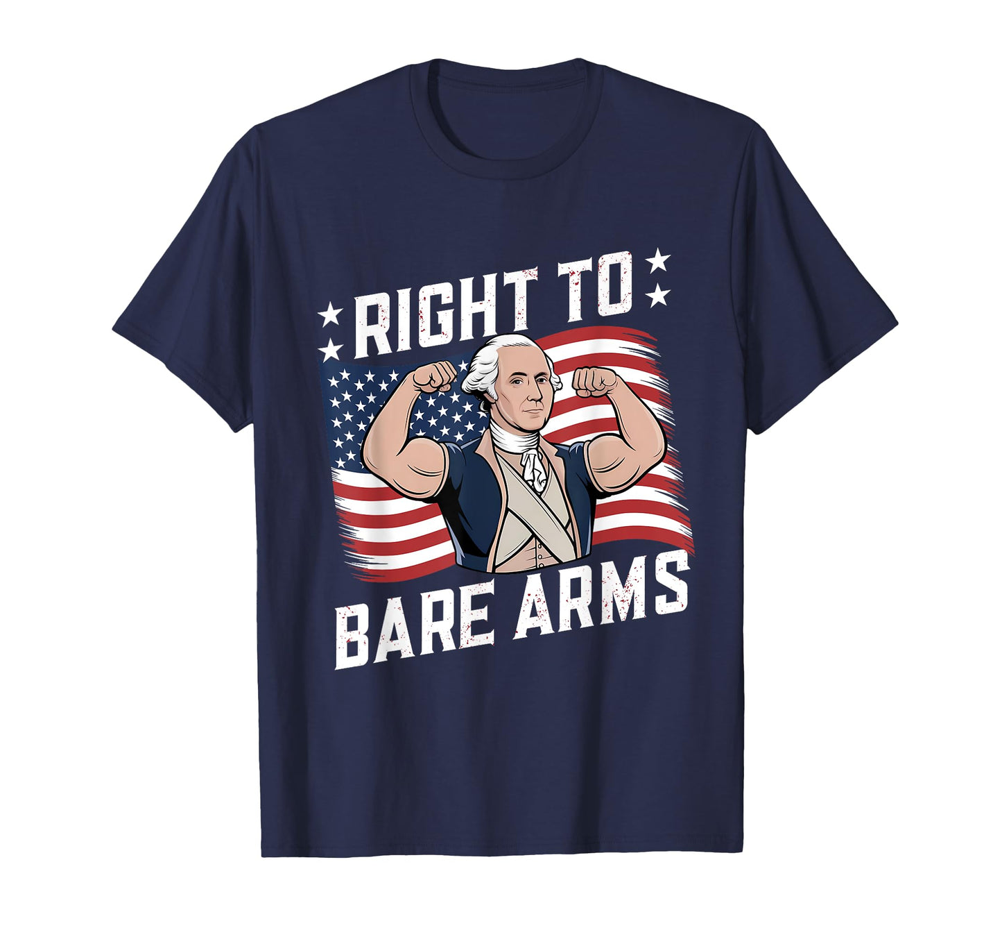 Funny Right To Bare Arms Washington Gym Workout 4th Of July T-Shirt
