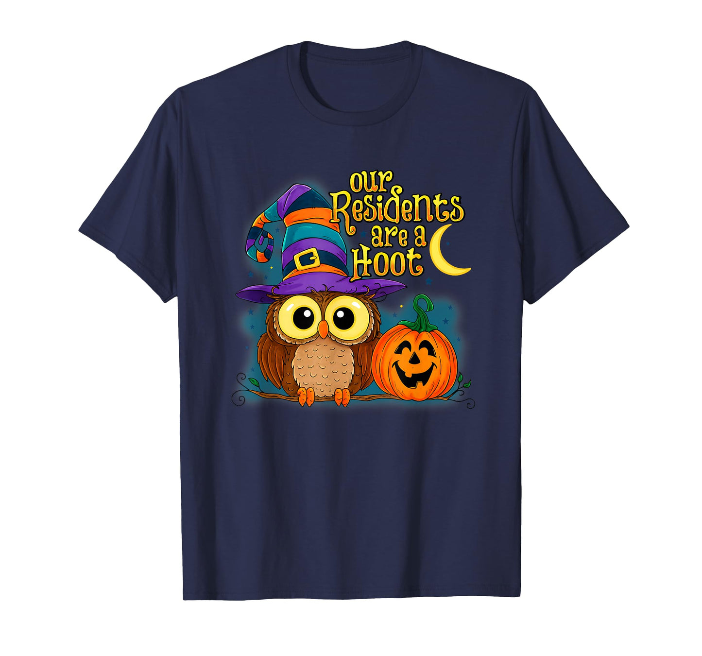 Our Residents are A Hoot Owl Witch Hat Pumpkin Halloween T-Shirt