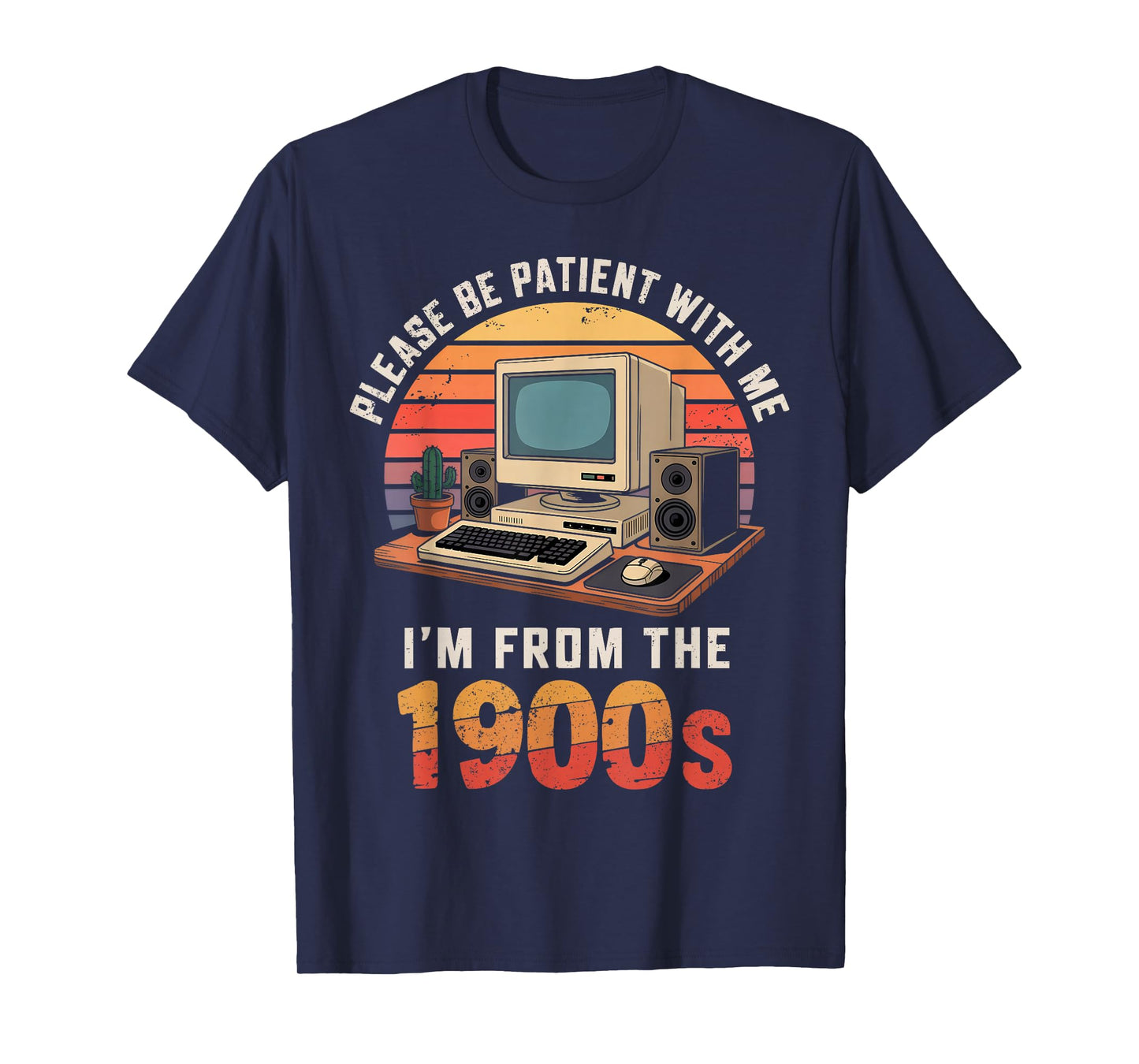 Please Be Patient I'm From The 1900s Retro Vintage Computer T-Shirt