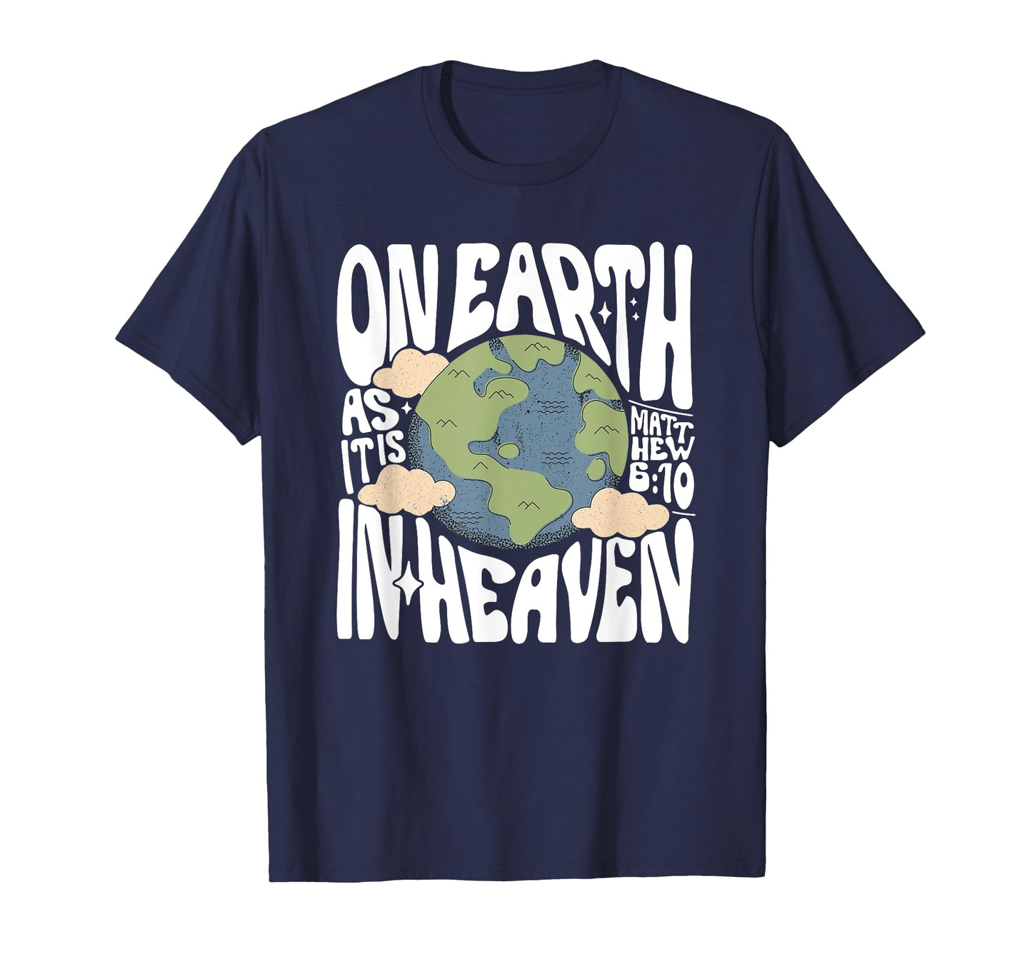 On Earth As It Is In Heaven, Retro Religious Christian T-Shirt