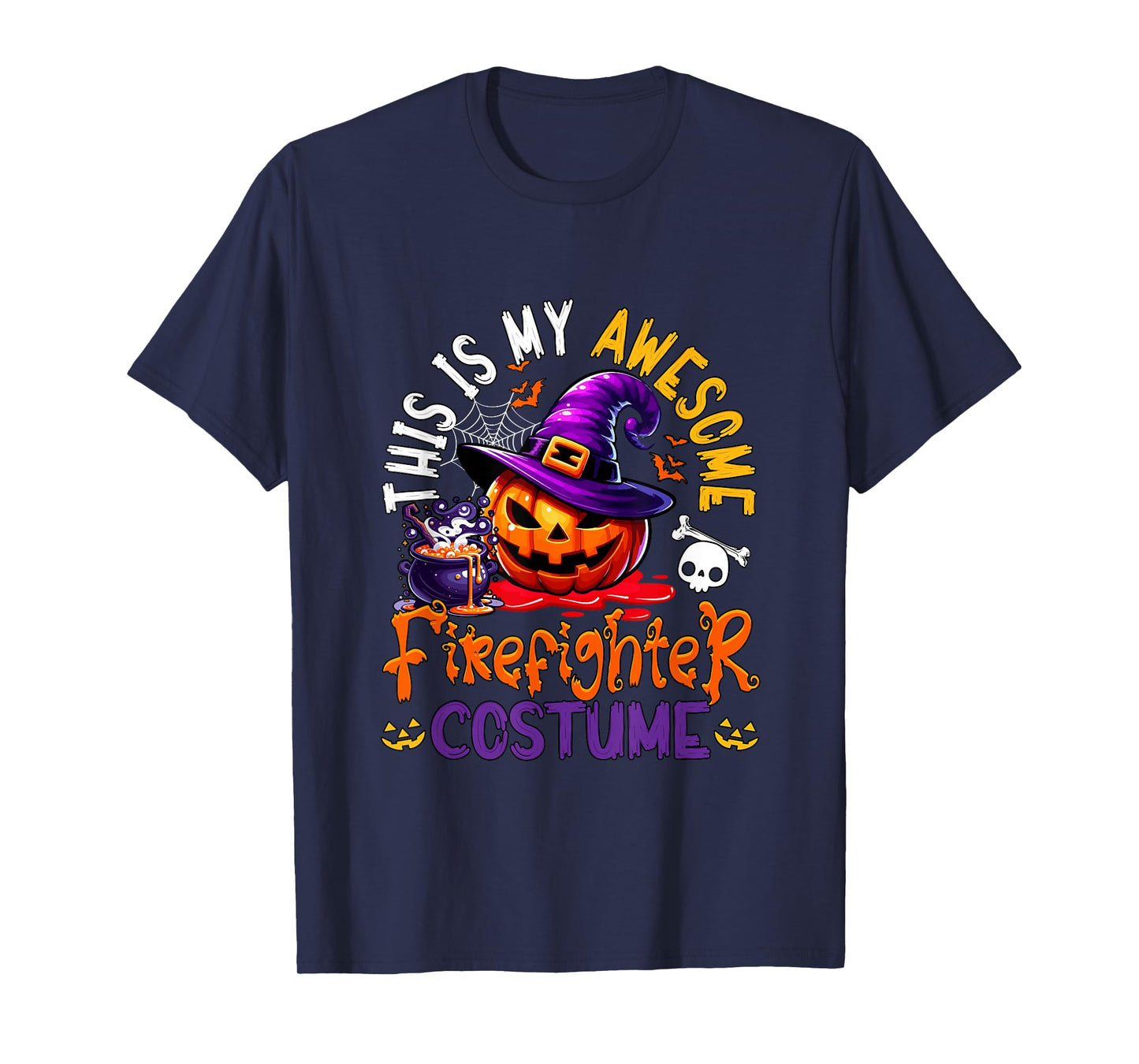 My Awesome Firefighter Costume Witch Carved Pumpkin T-Shirt