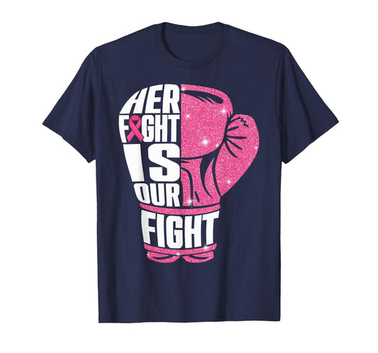 Her Fight Is Our Fight Breast Cancer Awareness Boxing Glove T-Shirt