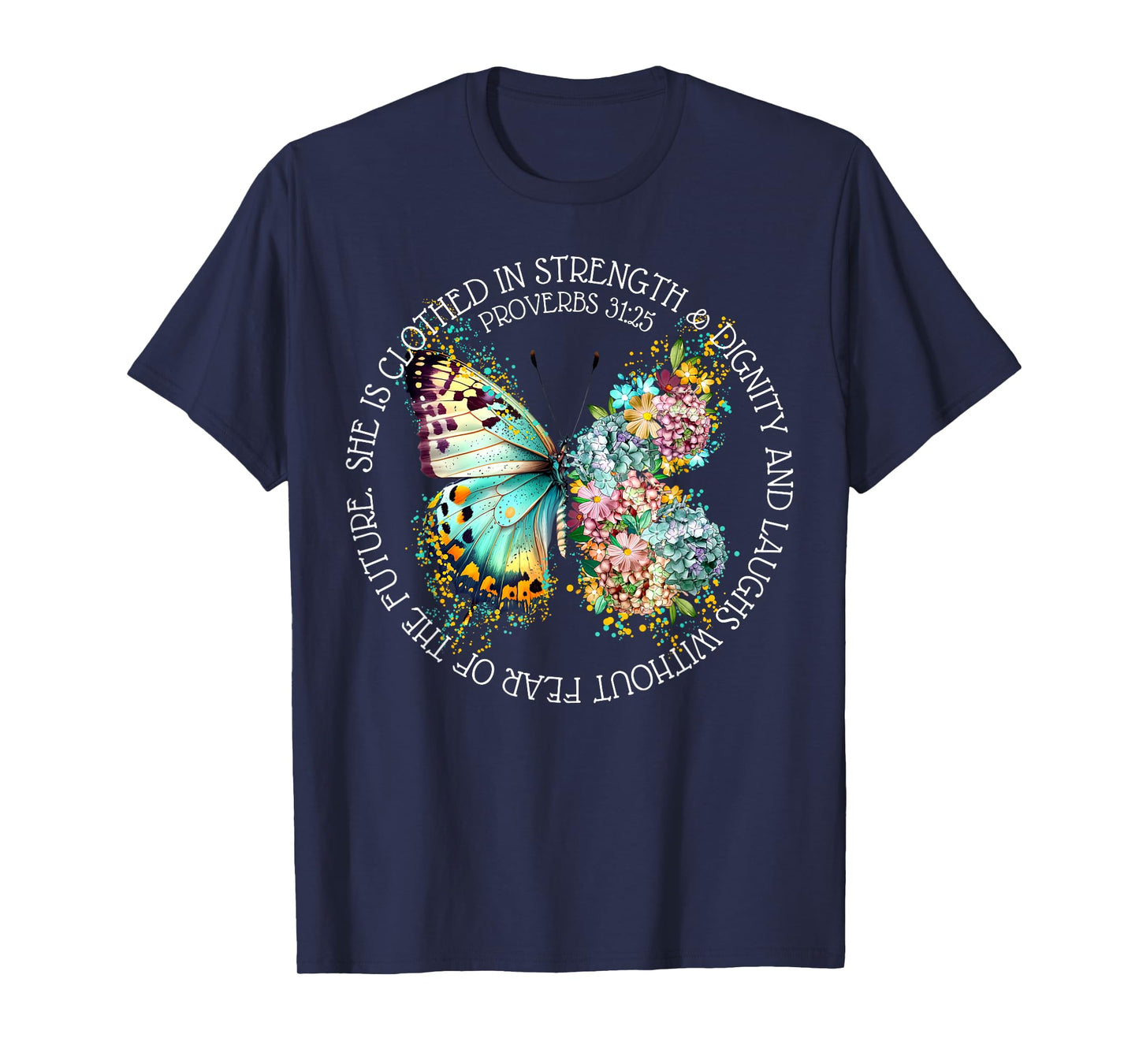 Boho Floral Butterfly She Is Clothed In Strength & Dignity T-Shirt