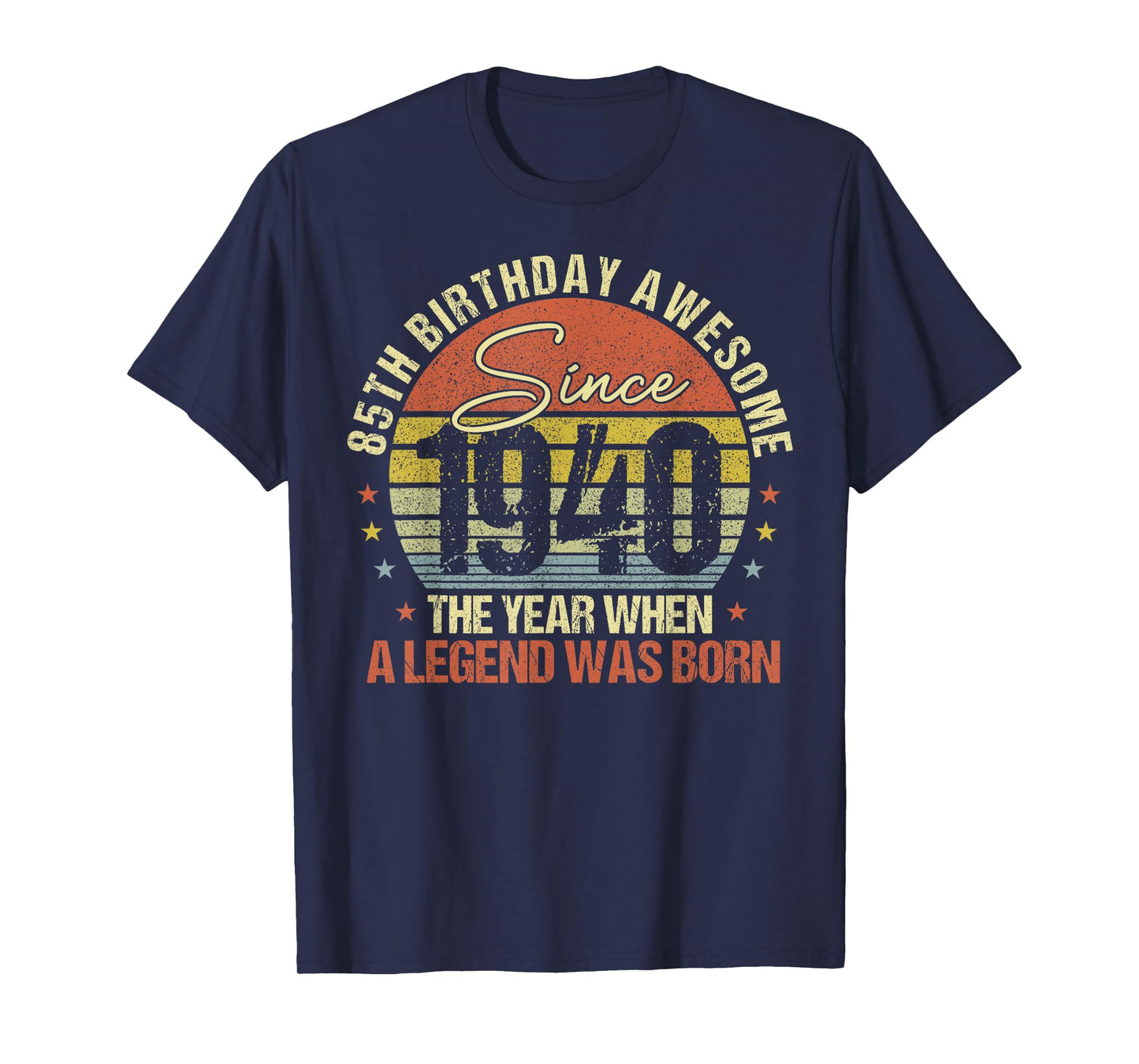 85th Birthday Limited Edition Vintage Legend 1940 Men Women T-Shirt