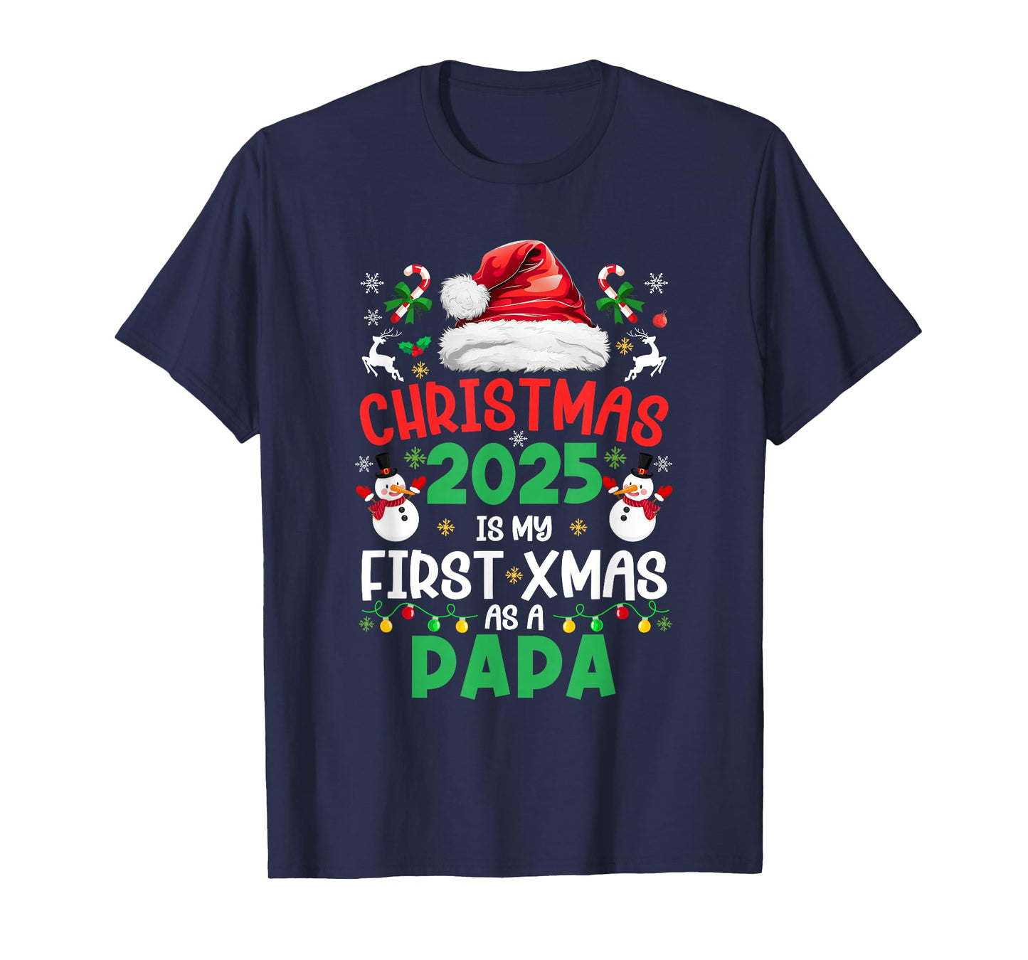 Funny Christmas 2025 is My First Xmas As A Papa Family T-Shirt
