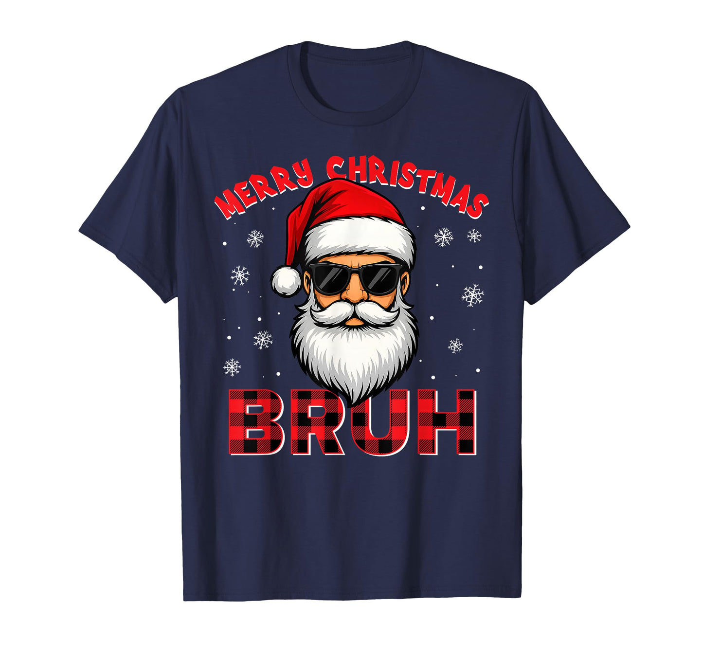 Merry Christmas Bruh Red Plaid Funny Santa Claus Men Women T-Shirt