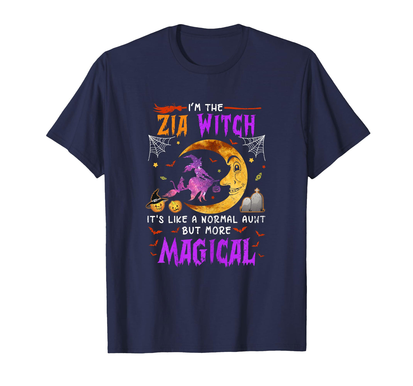 I'm Zia Witch Italian Aunt Magical Halloween T-Shirt
