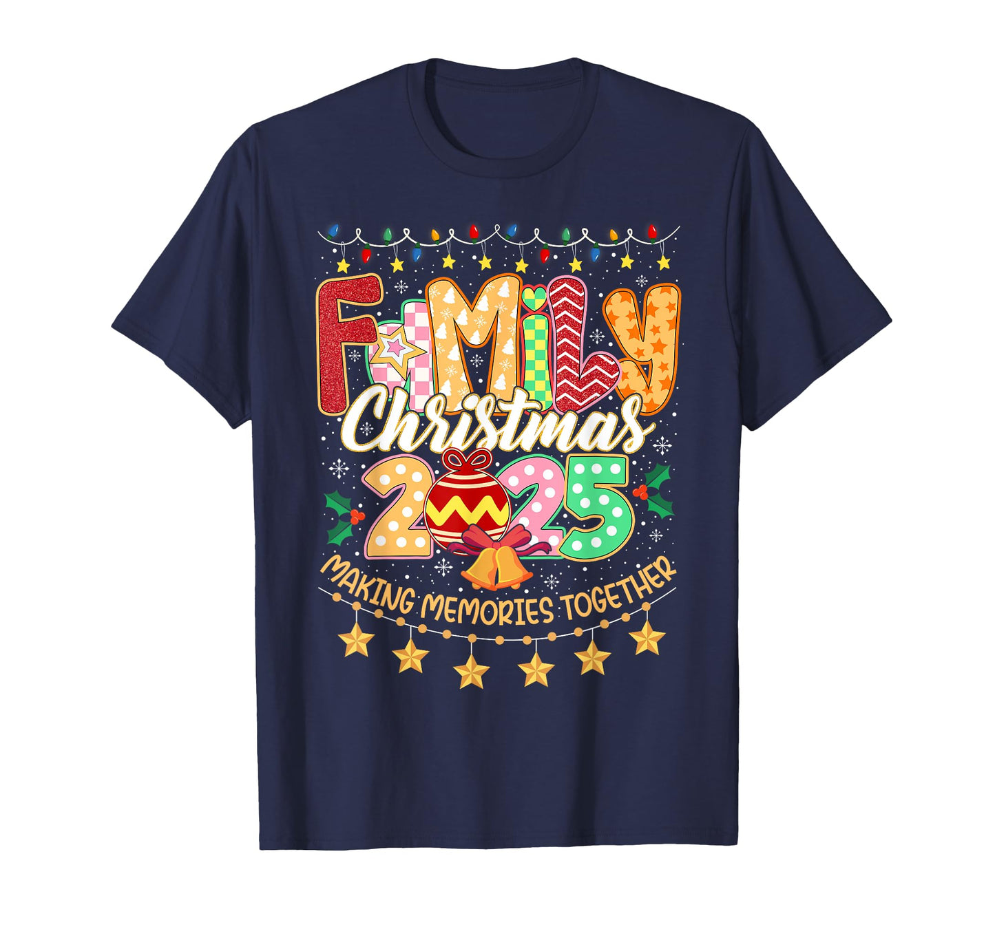 Family Christmas 2025 Matching Xmas Outfit Making Memories T-Shirt