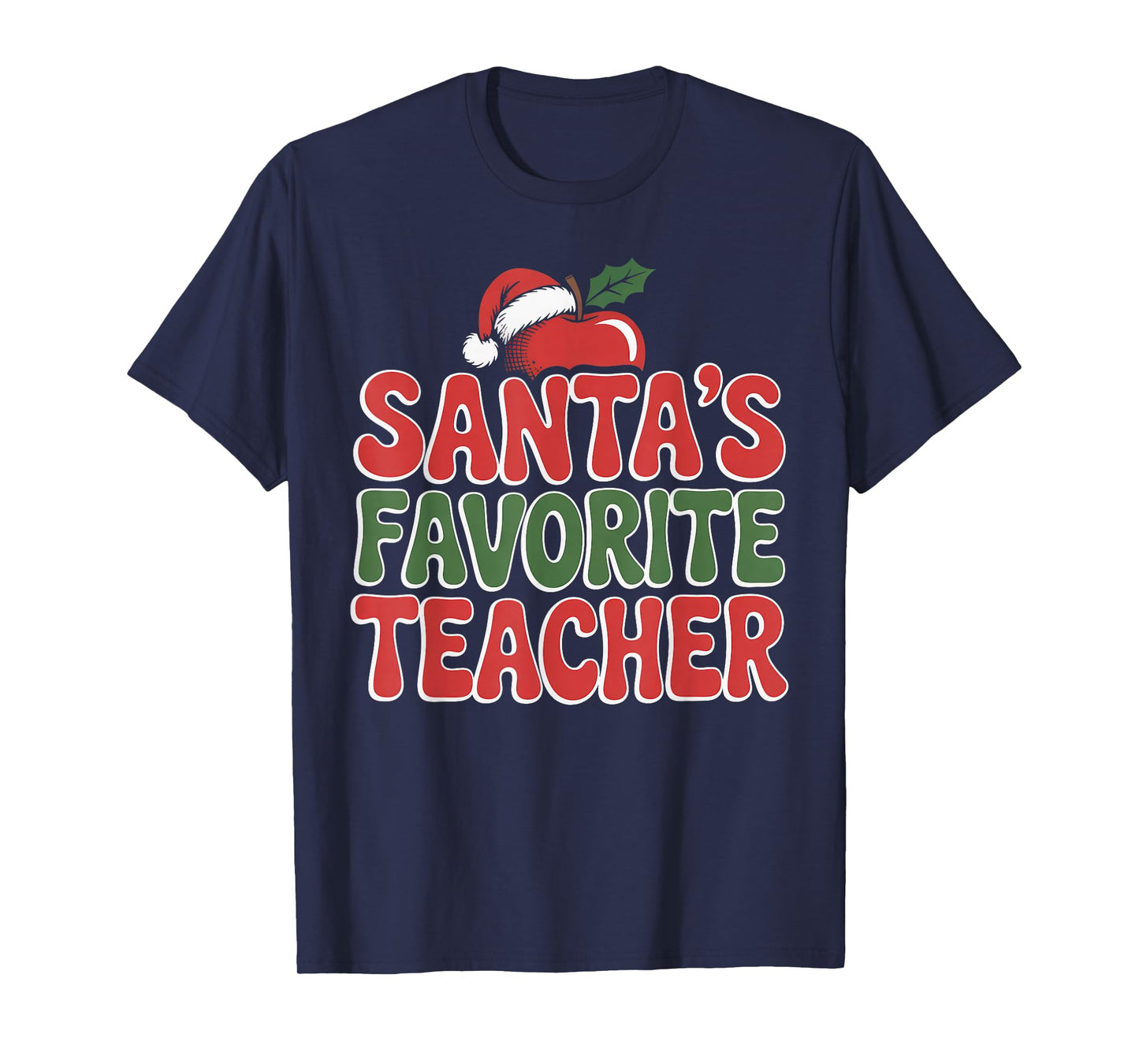 Santa’s Favorite Teacher Holiday Apple & Santa Hat Christmas T-Shirt