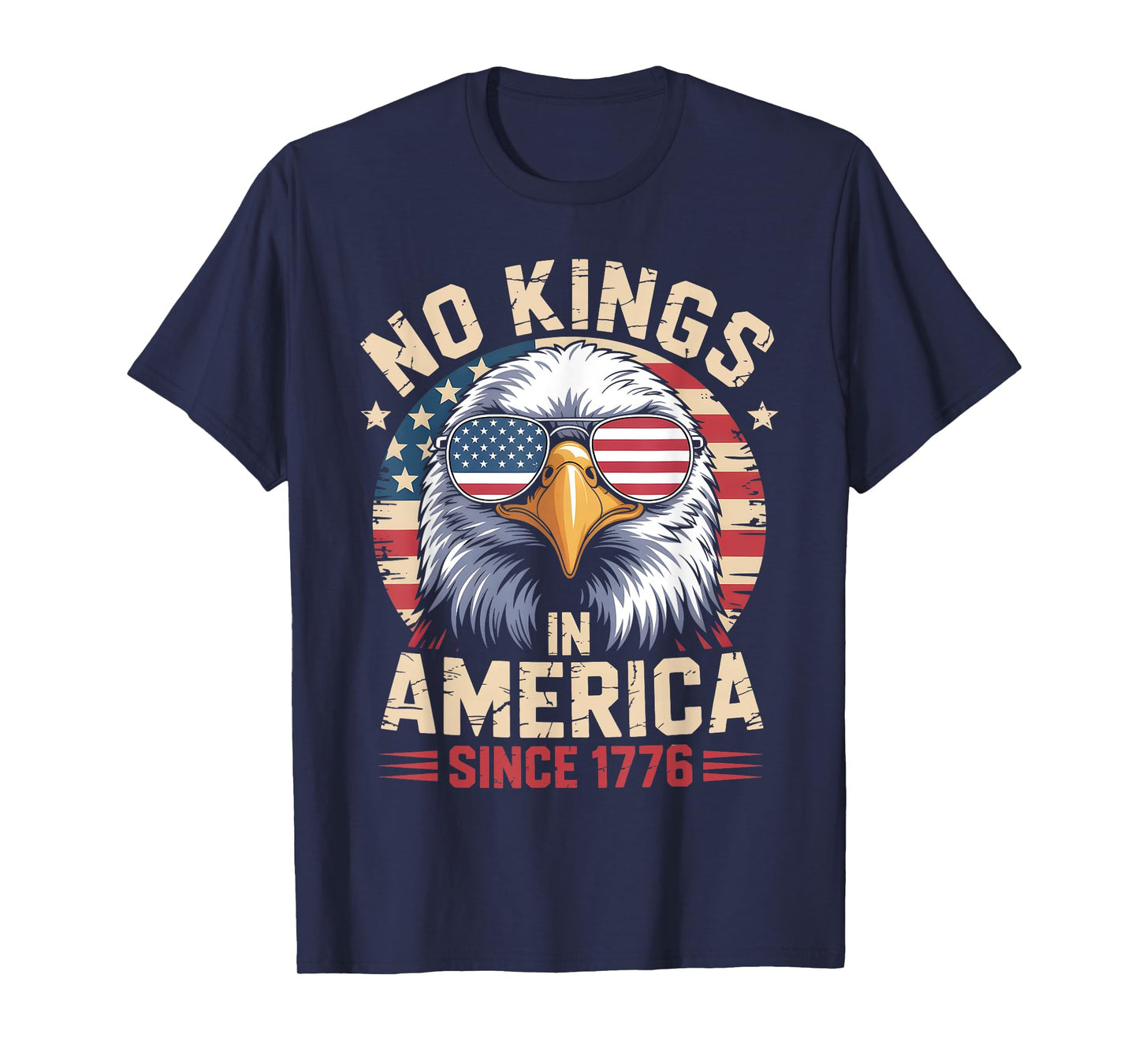 No Kings in America Since 1776, Patriotic Eagle Sunglasses T-Shirt