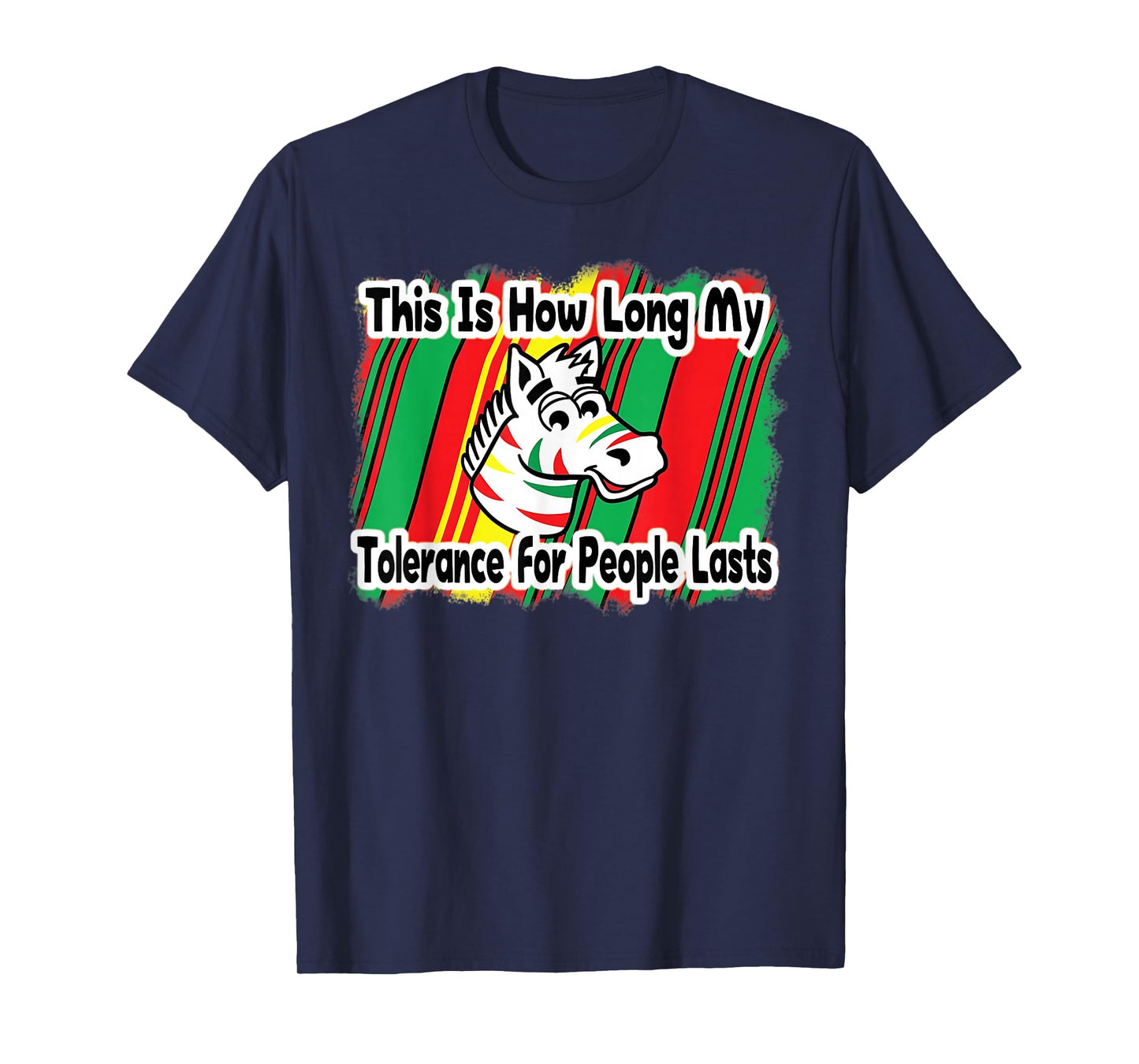 This Is How Long My Tolerance for People Lasts T-Shirt