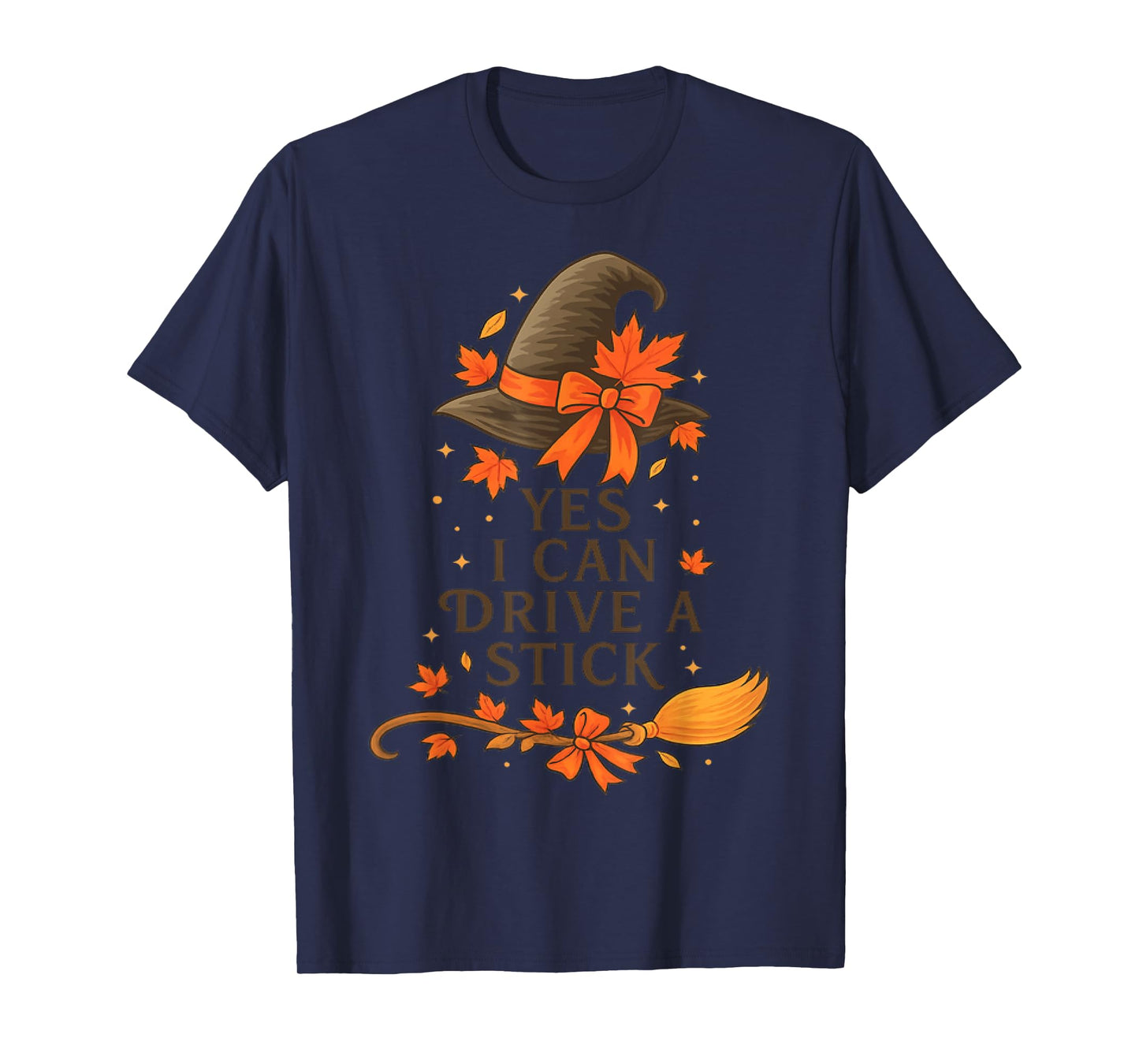 Yes I Can Drive A Stick Funny Halloween Spooky Witch T-Shirt