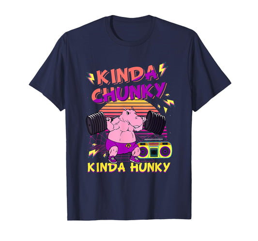 Kinda Chunky & Kinda Hunky Bodybuilding Gym Fitness T-Shirt