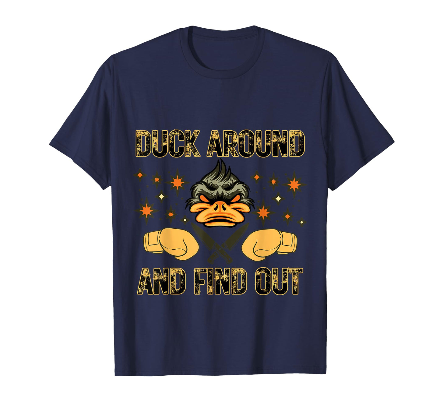 funny duck around and find out T-Shirt