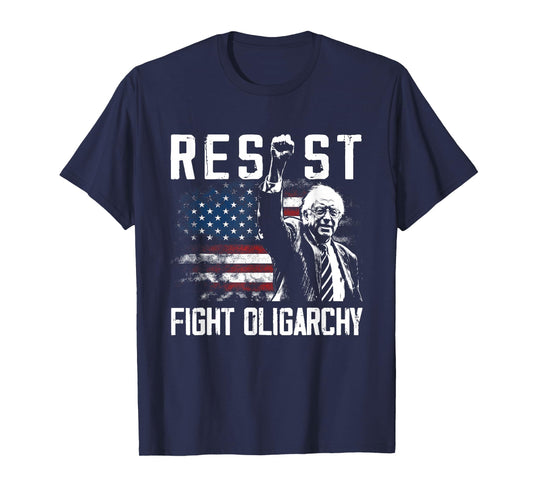 RESIST Bernie Sanders Fight Oligarchy Freedom Protest T-Shirt
