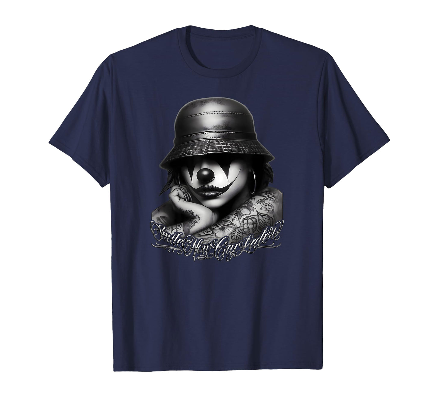 SMILE NOW CRY LATER Chicana Payasa Tattoo Chicano Low Rider T-Shirt