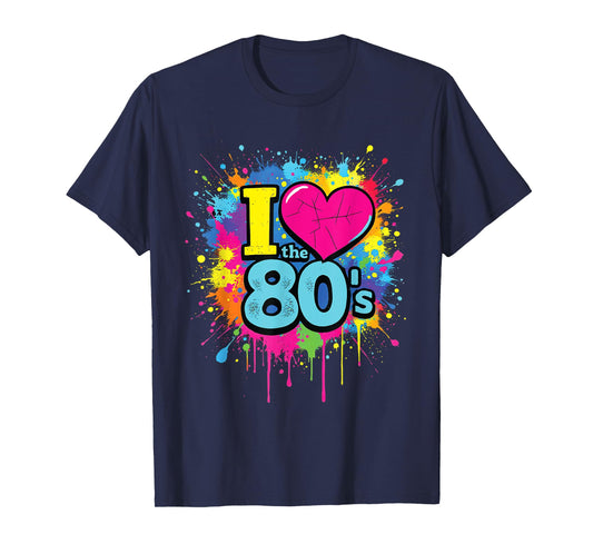 I Love the 80's Retro Colorful Splash Design Old School Fun T-Shirt