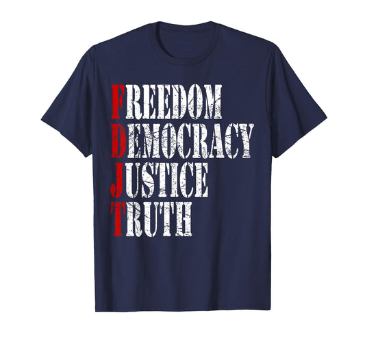 FREEDOM DEMOCRACY JUSTICE TRUTH VINTAGE PATRIOTIC AMERICAN T-Shirt