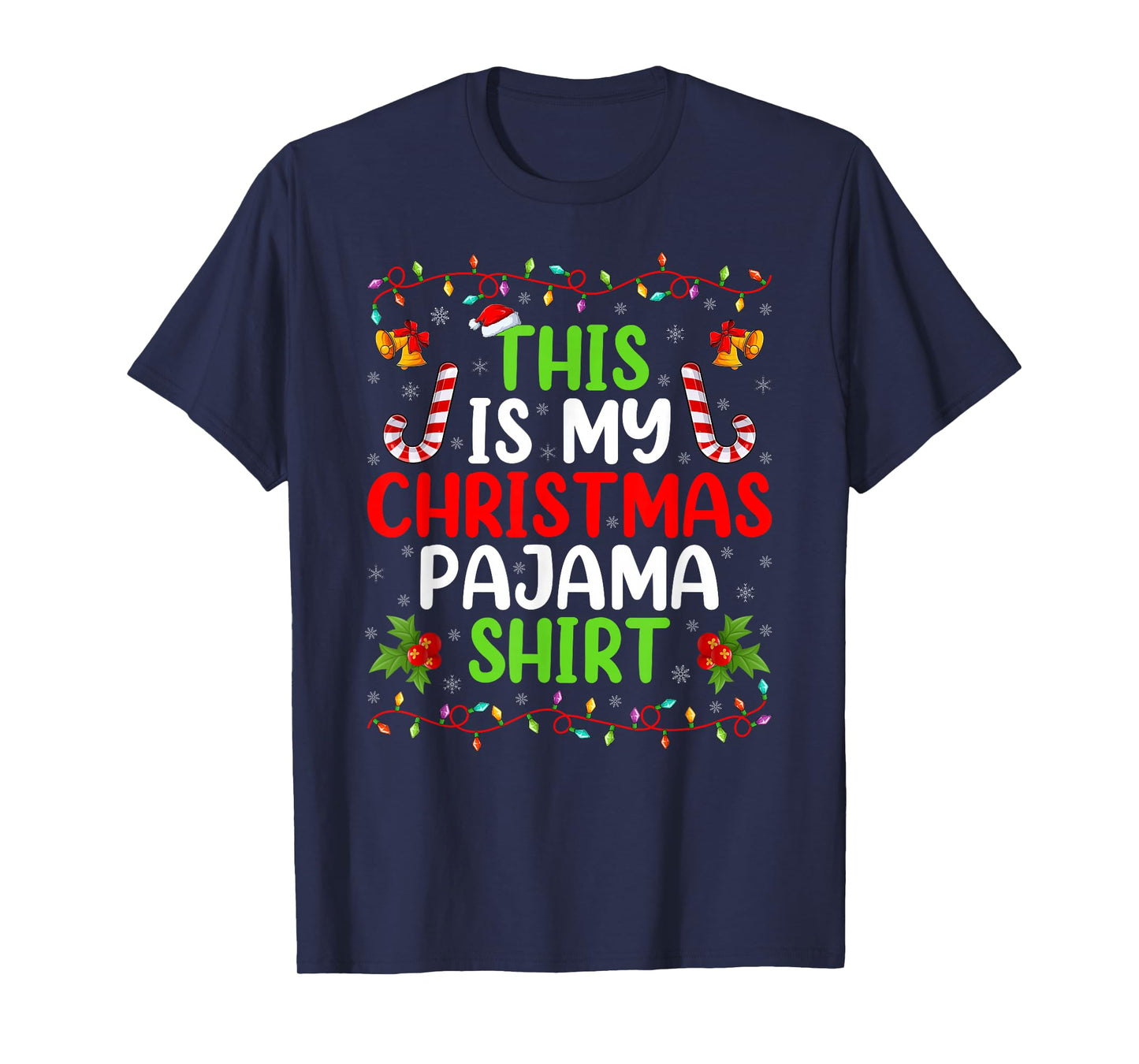 This is My Christmas Pajamas Funny Xmas Family Christmas T-Shirt