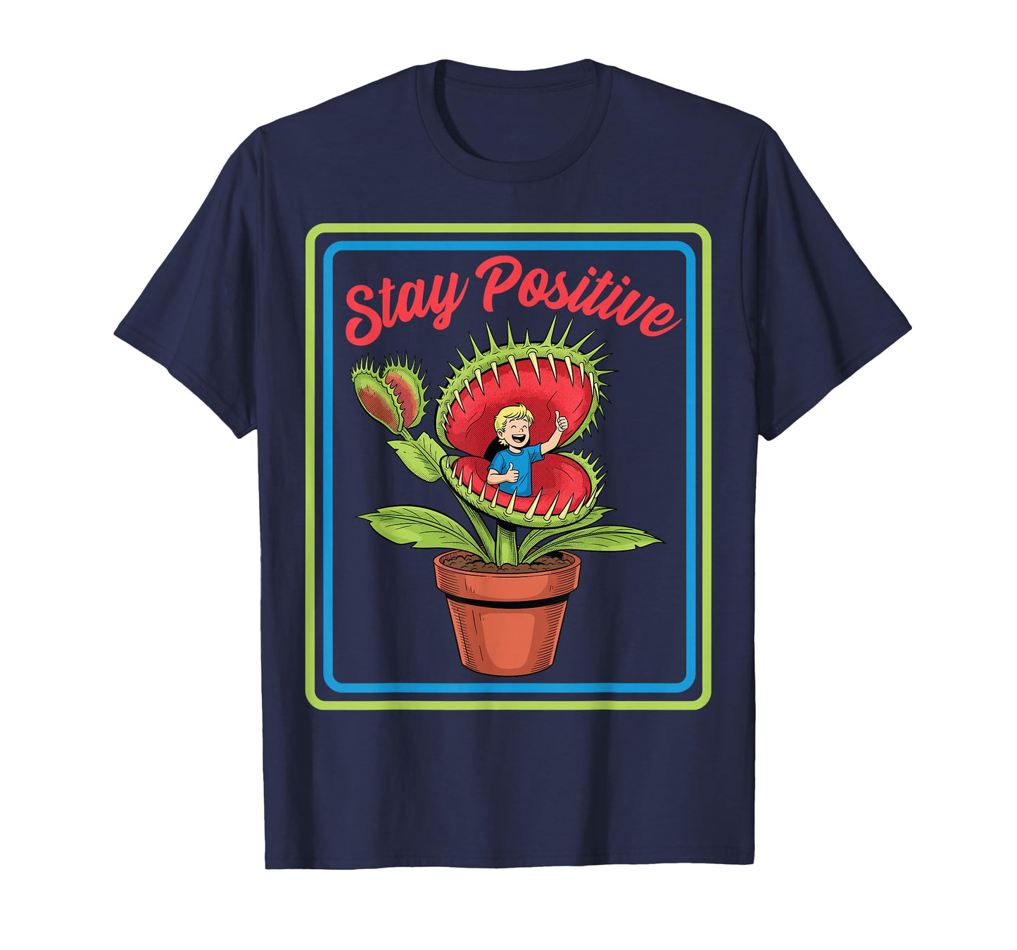 Vintage Child Game Horror, Venus Fly Trap, Stay Positive T-Shirt