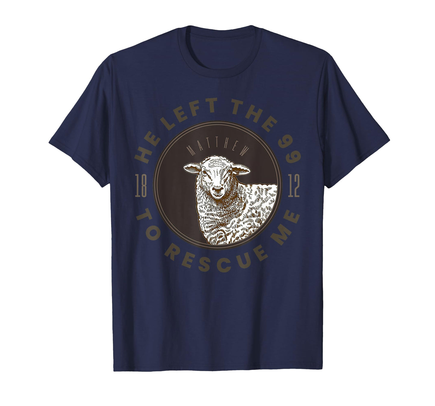 Funny Saying Jesus Lover Clothing He Left The 99 To Find Me T-Shirt