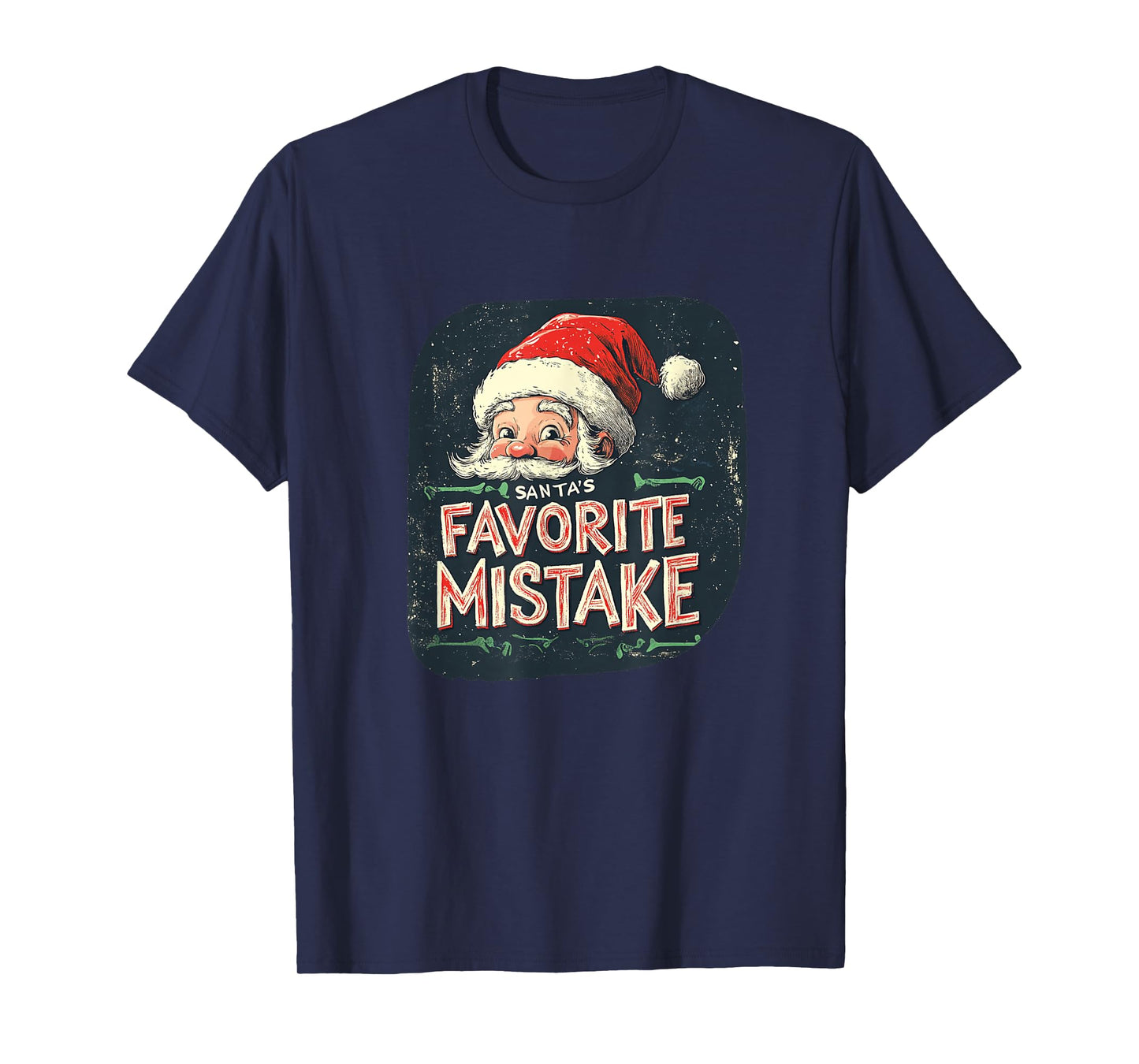 Festive Mistake Statement with Funny Santa Costume T-Shirt