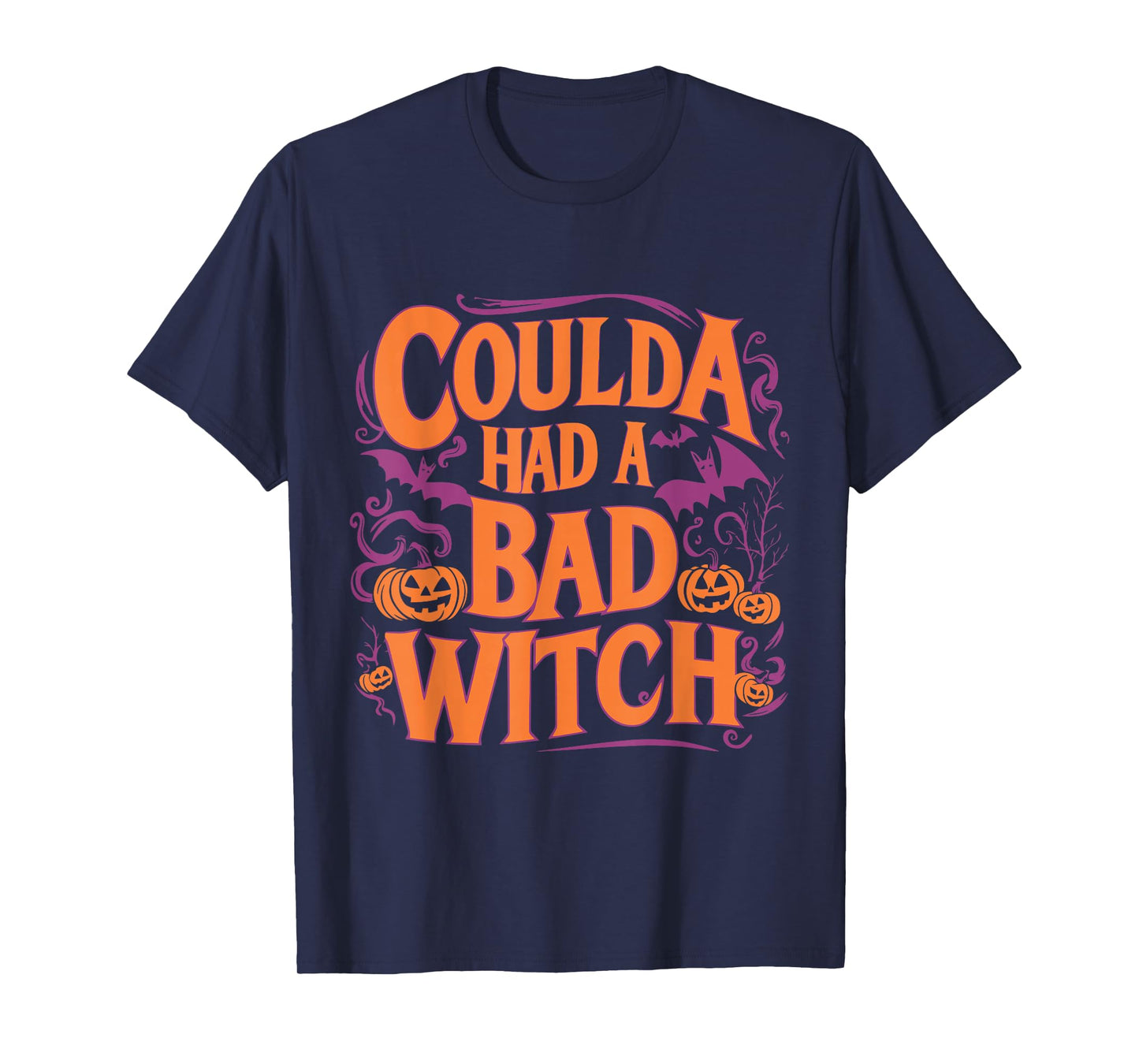 Coulda Had a Bad Witch Funny Halloween T-Shirt