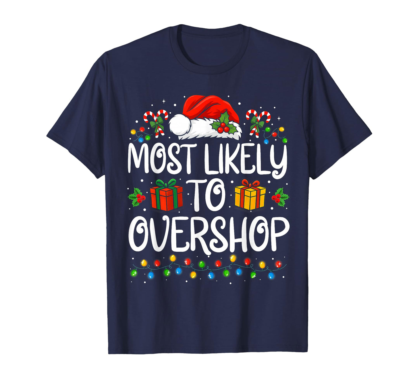 Most Likely to Overshop Shopping Family Matching Christmas T-Shirt