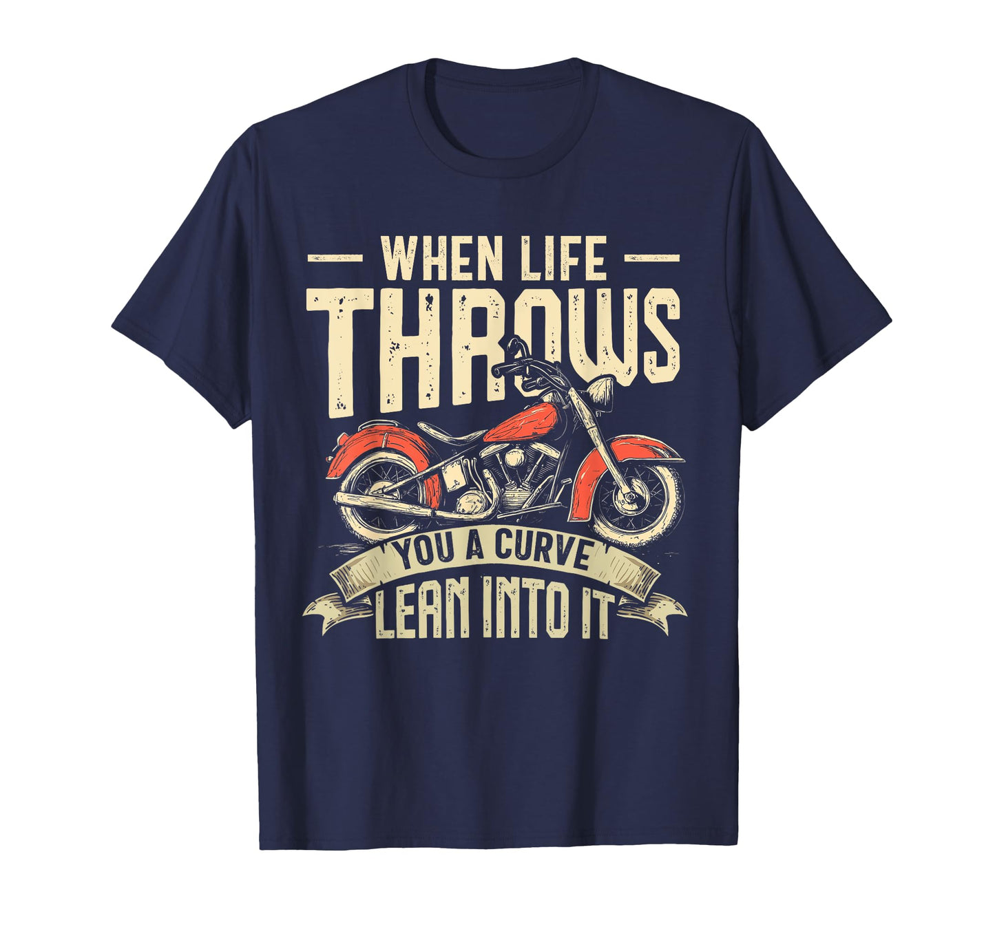 Biker When Life Throws You A Curve Motorcycle Men Women Kids T-Shirt
