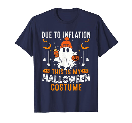 Due to Inflation This Is My Halloween Costume Halloween T-Shirt