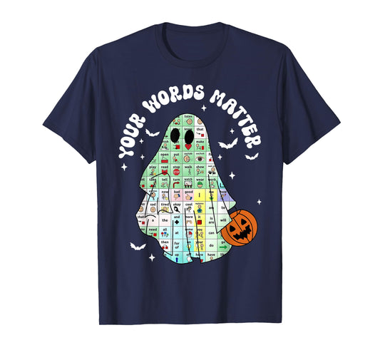 Your Words Matter Pumpkin Ghost SLP Speech Therapy Halloween T-Shirt