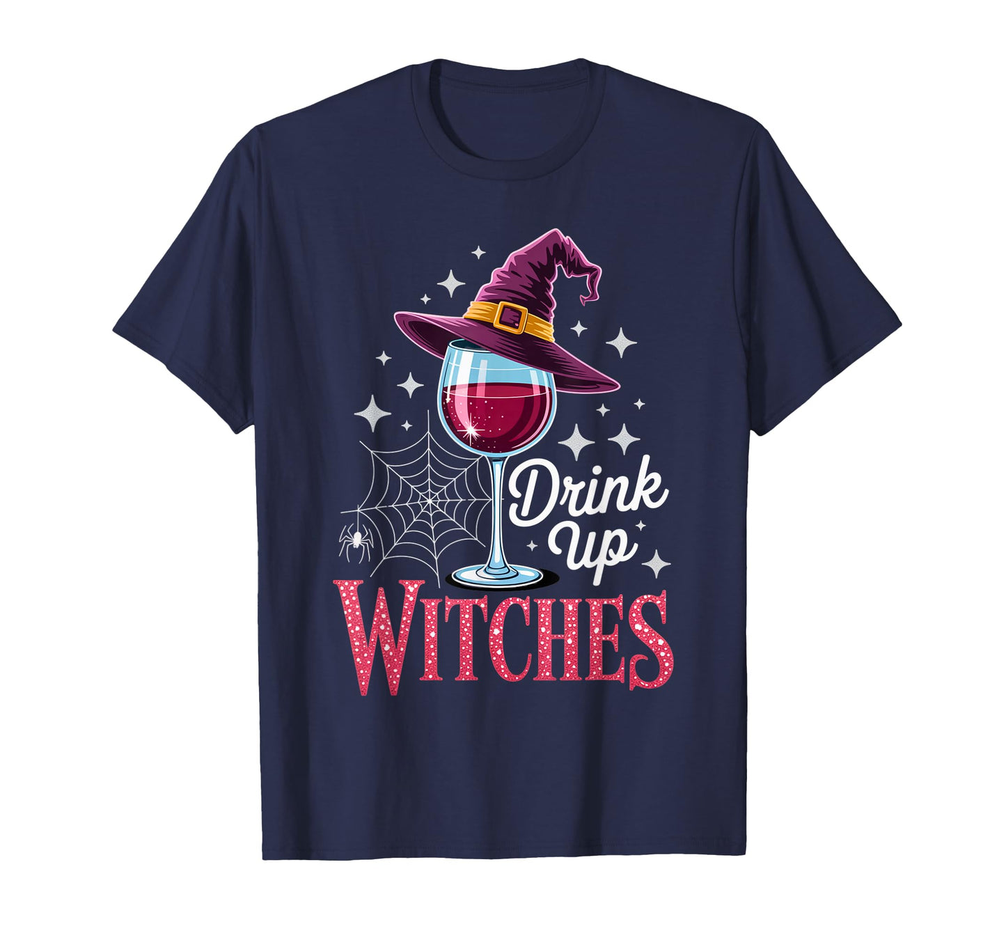 Drink Up Witches red Wine Halloween Sarcastic Outfit T-Shirt