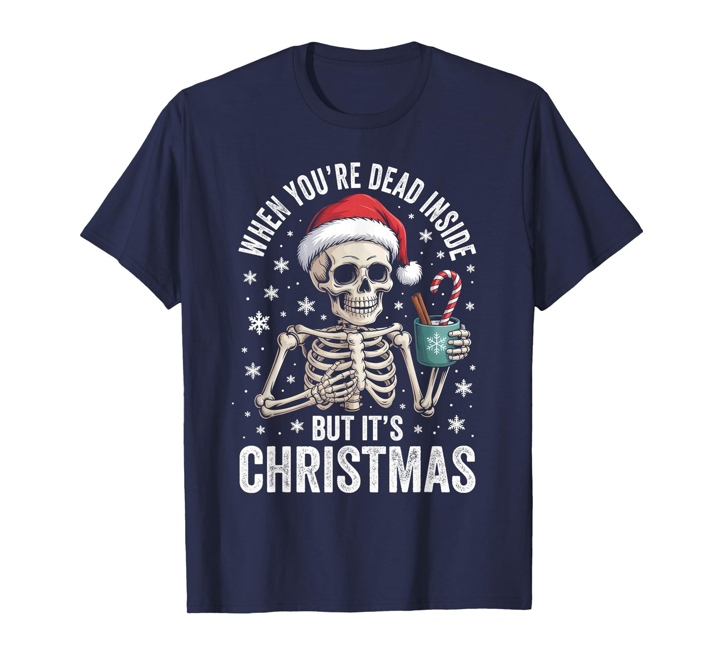 Dead Inside But It's Christmas Skeleton Coffee Santa Hat T-Shirt