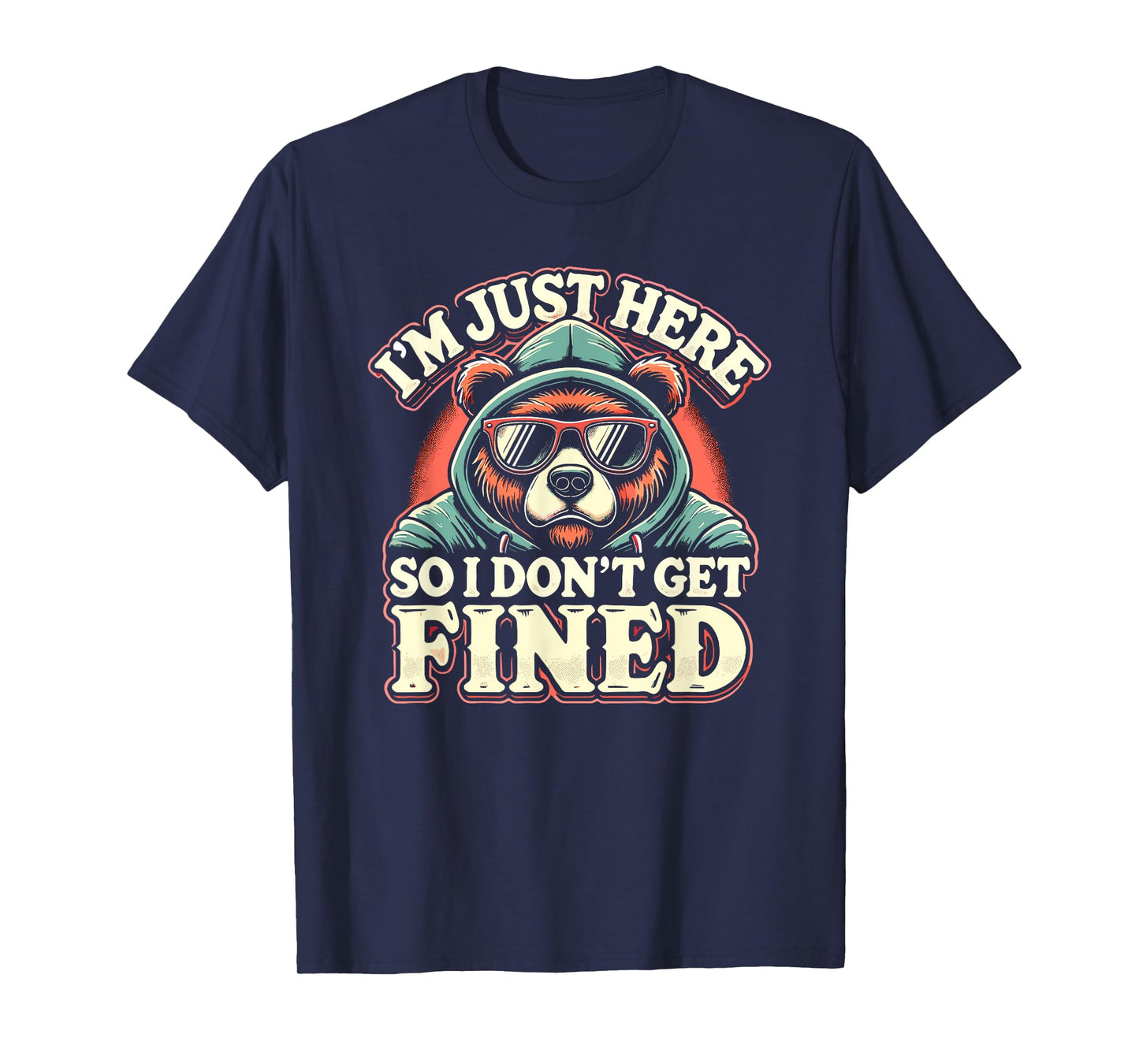 Famous Quotes Just Here So I Don't Get Fined Tees Unisex-Adults T-Shirt Graphic I'm Just Here So I Don't Get Fined T-Shirt Black Small