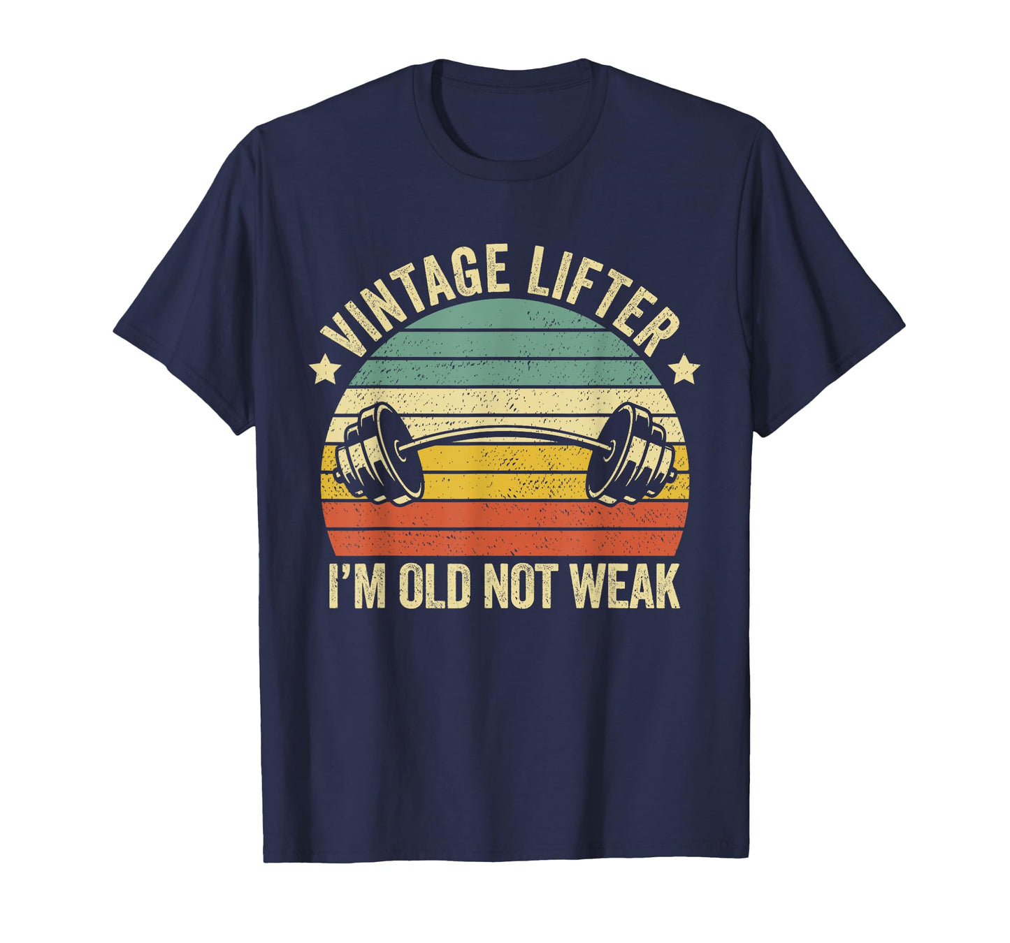 Vintage Lifter I’m Old Not Weak T-Shirt
