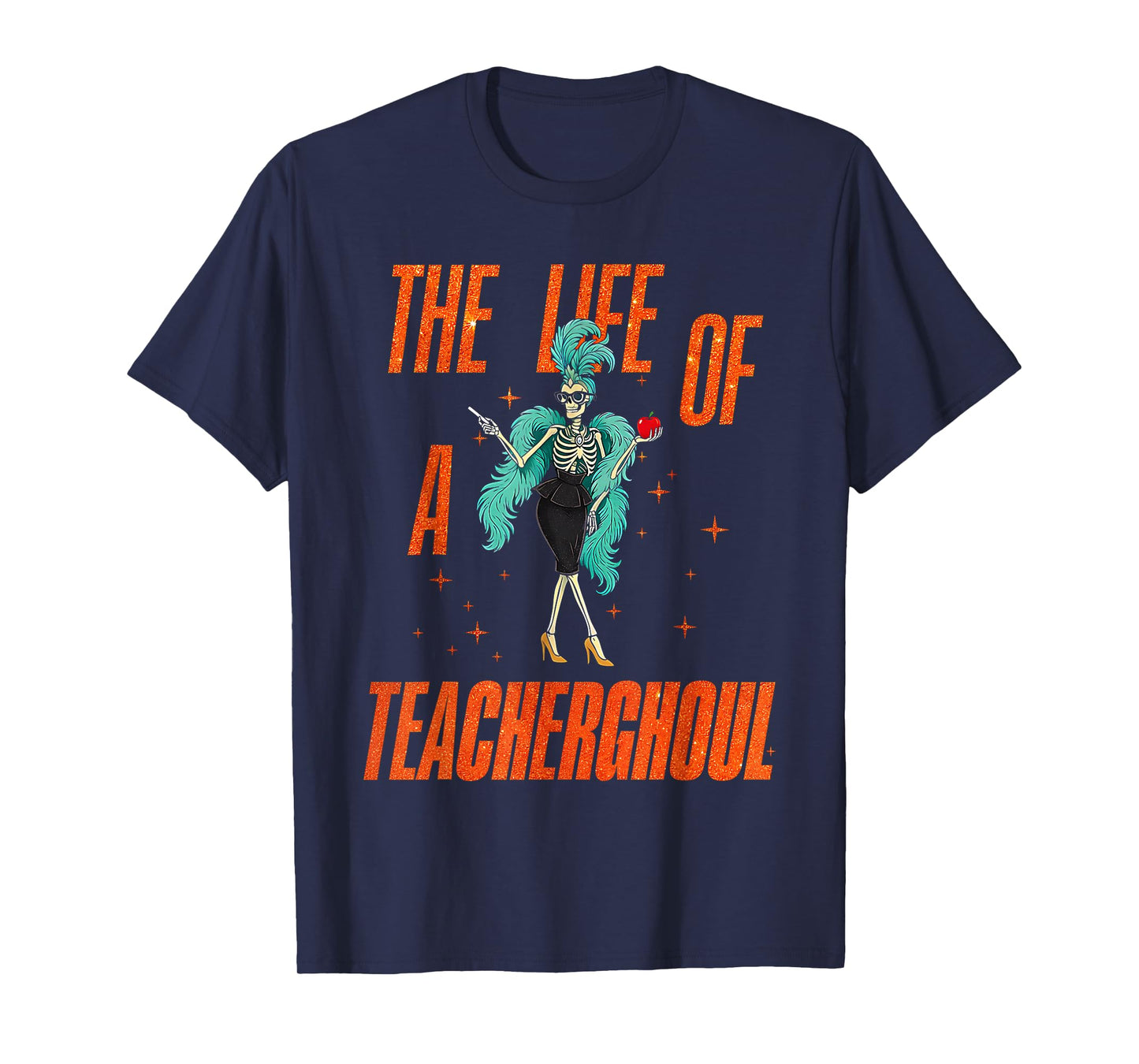 Life of a Teacherghoul Funny Skeleton Teacher Halloween T-Shirt