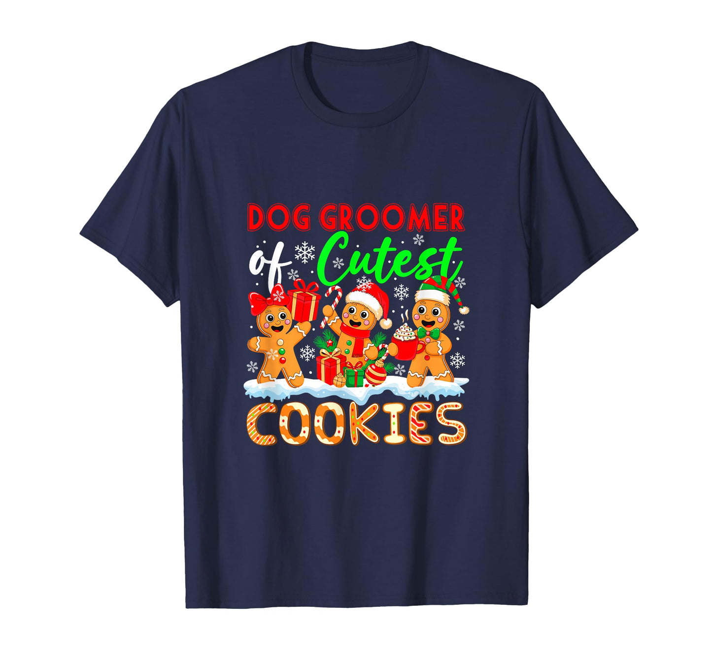 Dog Groomer of Cutest Cookies Gingerbreads Xmas Job Team T-Shirt
