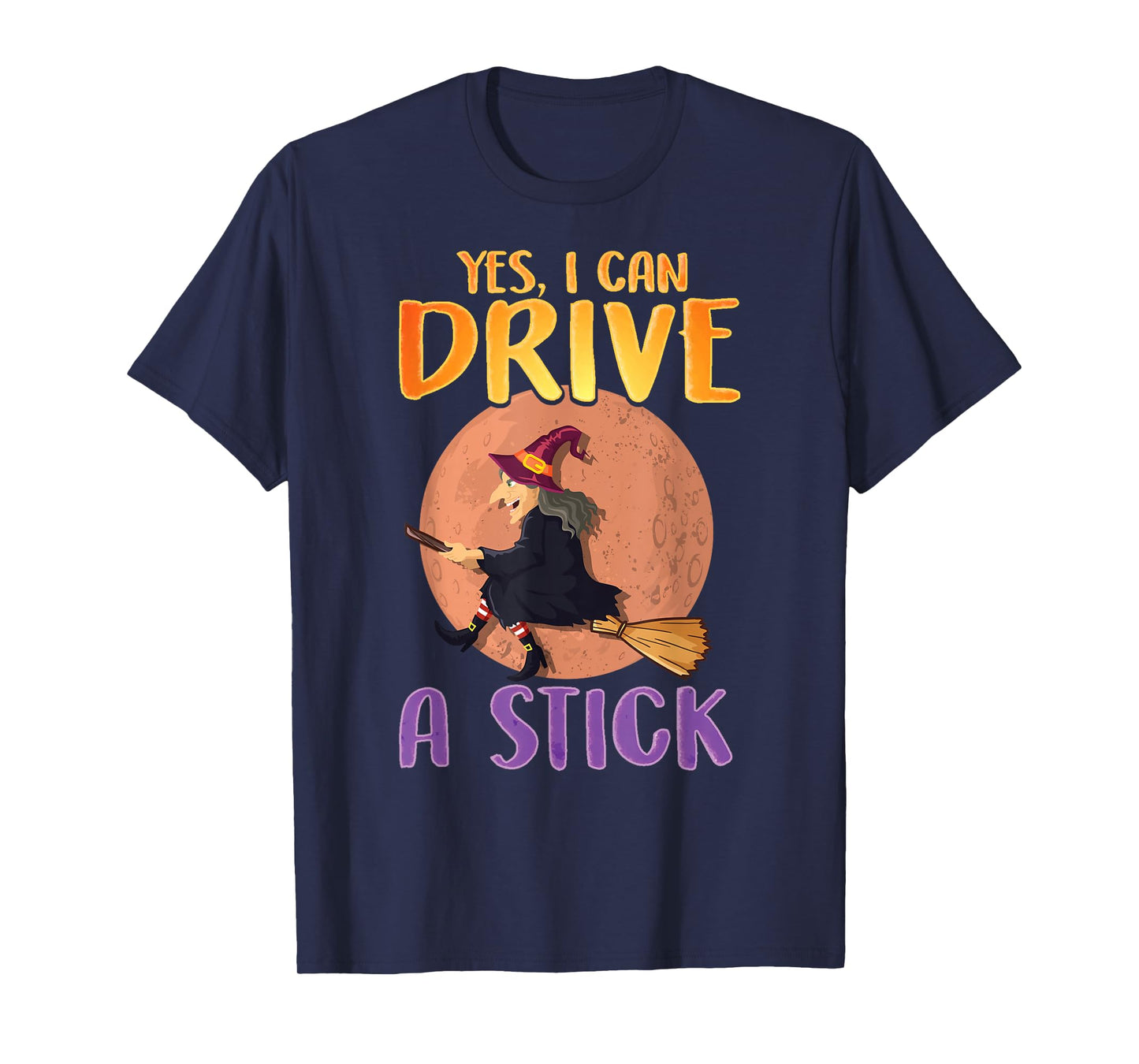 Witch Shirt, Yes I Can Drive A Stick Halloween T-Shirt