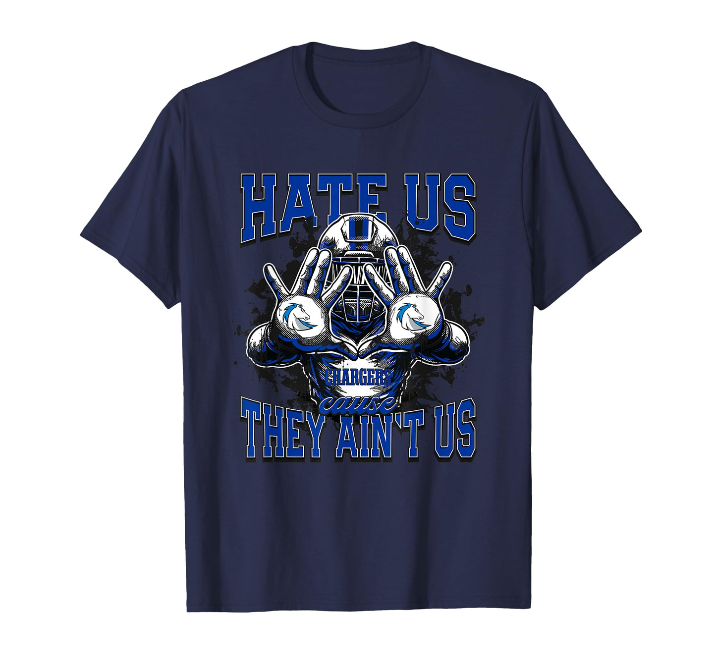 Clear Springs Chargers Logo Hate Us Cause They Ain't HS T-Shirt