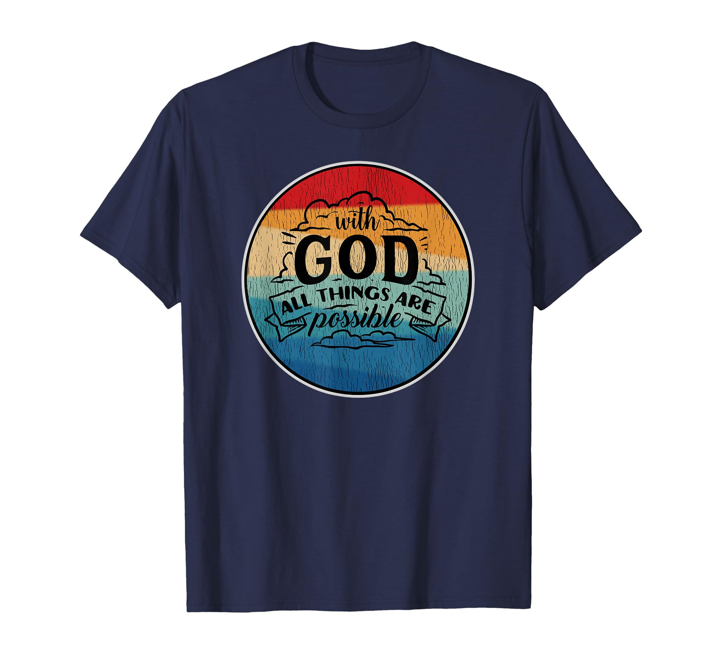 With God All Things Are Possible Retro T-Shirt