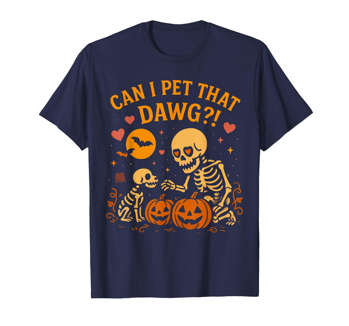 Can I Pet That Dawg Funny Skeleton Dog Lover T-Shirt