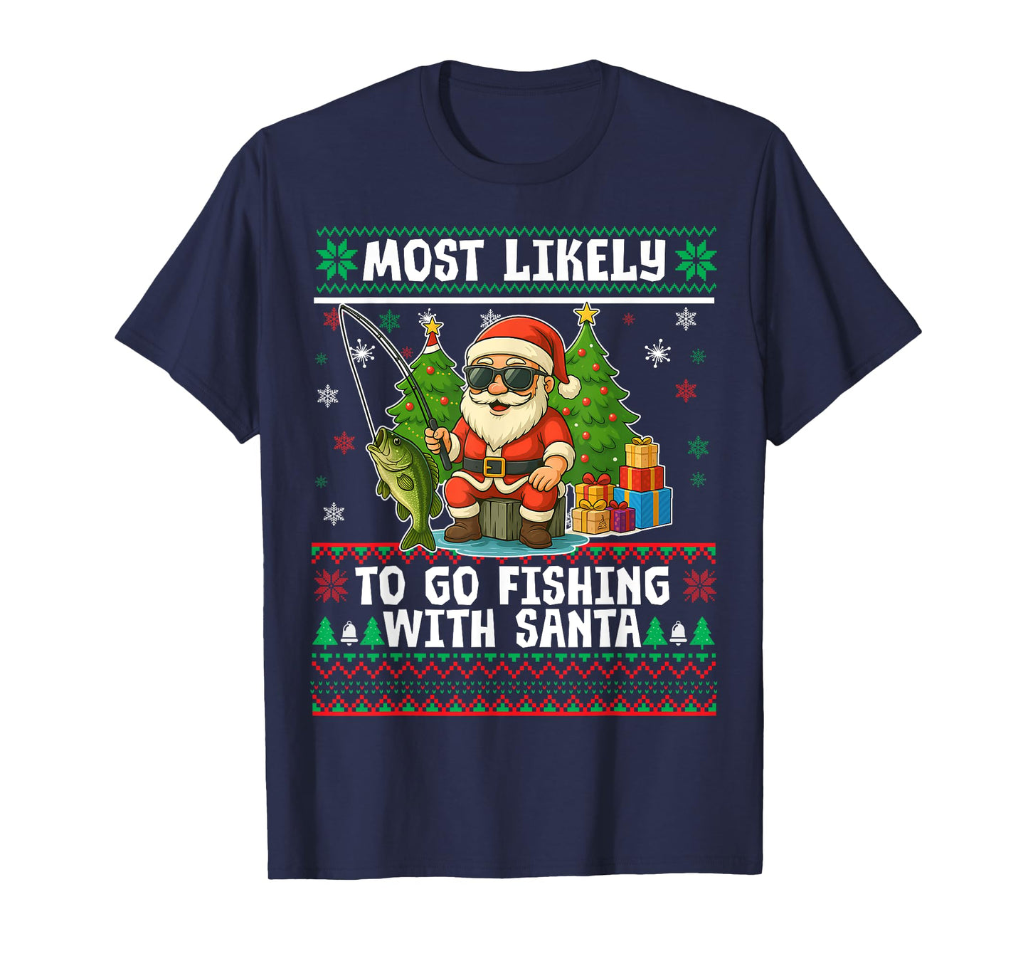 Most Likely to Go Fishing with Santa Fishing Lover Funny T-Shirt
