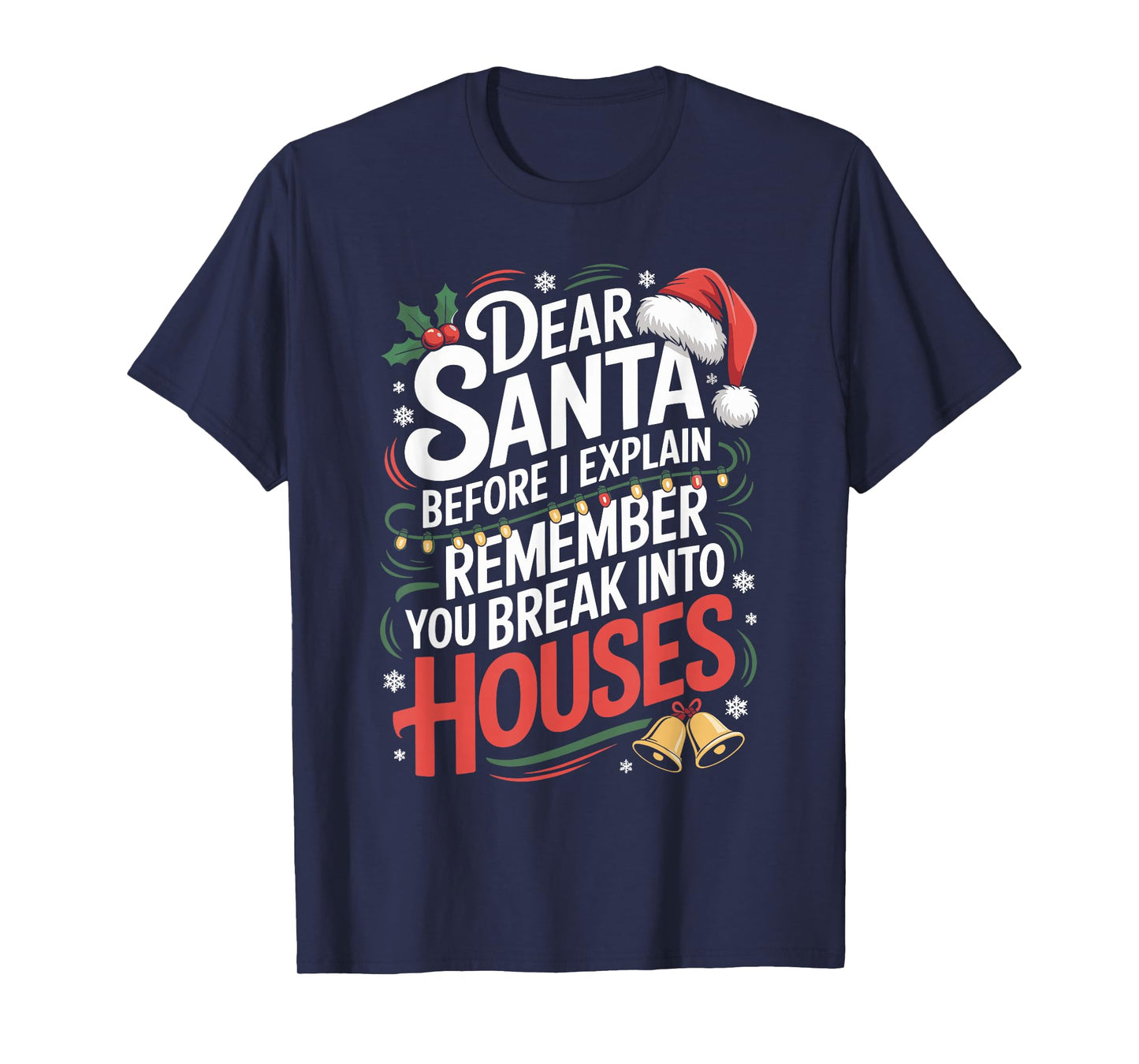 Funny Christmas Humor Xmas Pajama for Men Women Kids T-Shirt