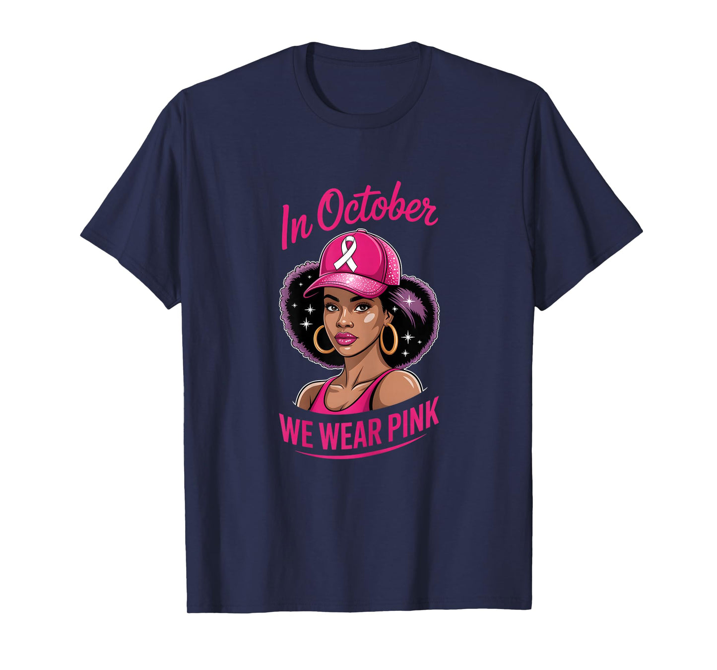 in October we wear Pink Black Women Breast Cancer T-Shirt