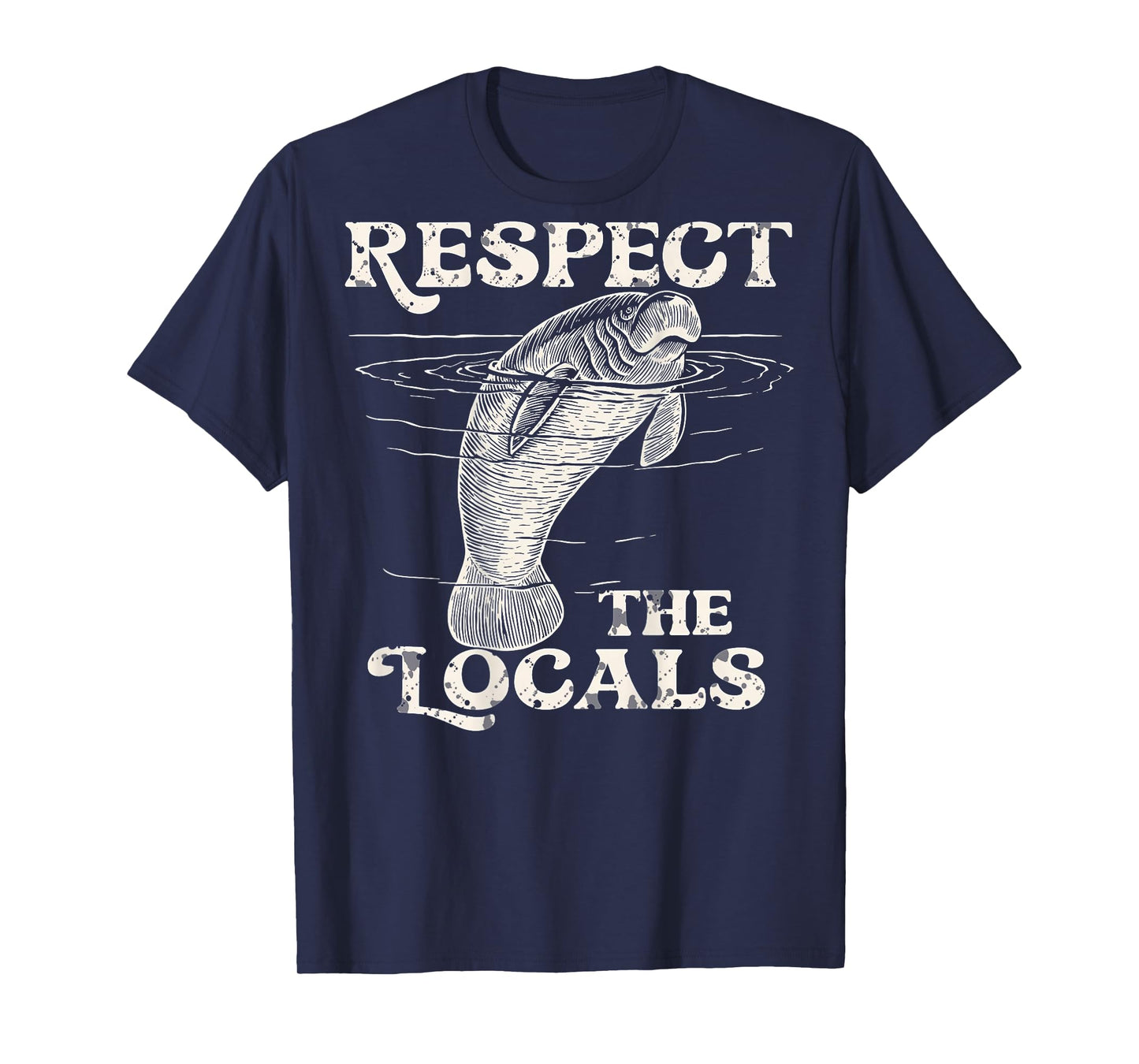 Manatee Respect The Locals Vintage (On Back) T-Shirt