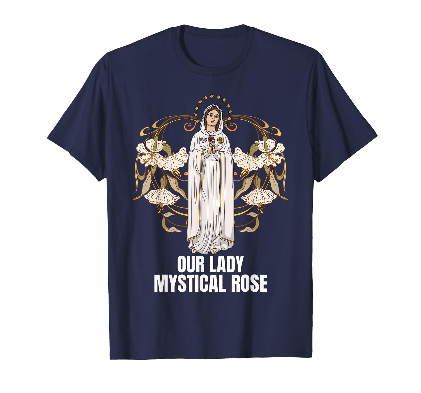 Our Lady Mystical Rose Marian Catholic T-Shirt