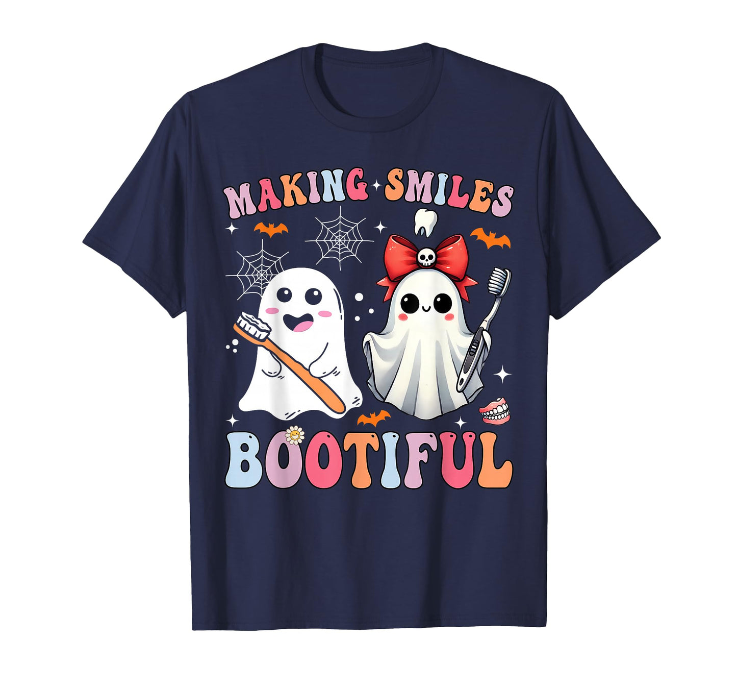 Making Smiles Bootiful Dentist Funny Halloween Ghost Dental T-Shirt