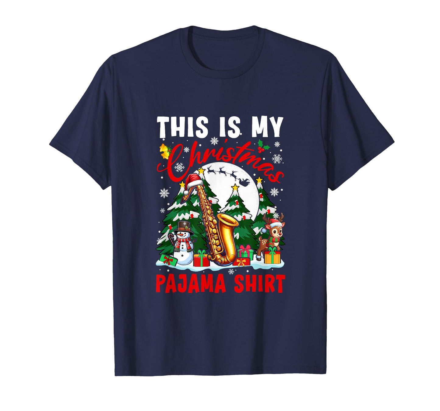 My Christmas Pajama Shirt Santa Saxophone Snowman Instrument T-Shirt